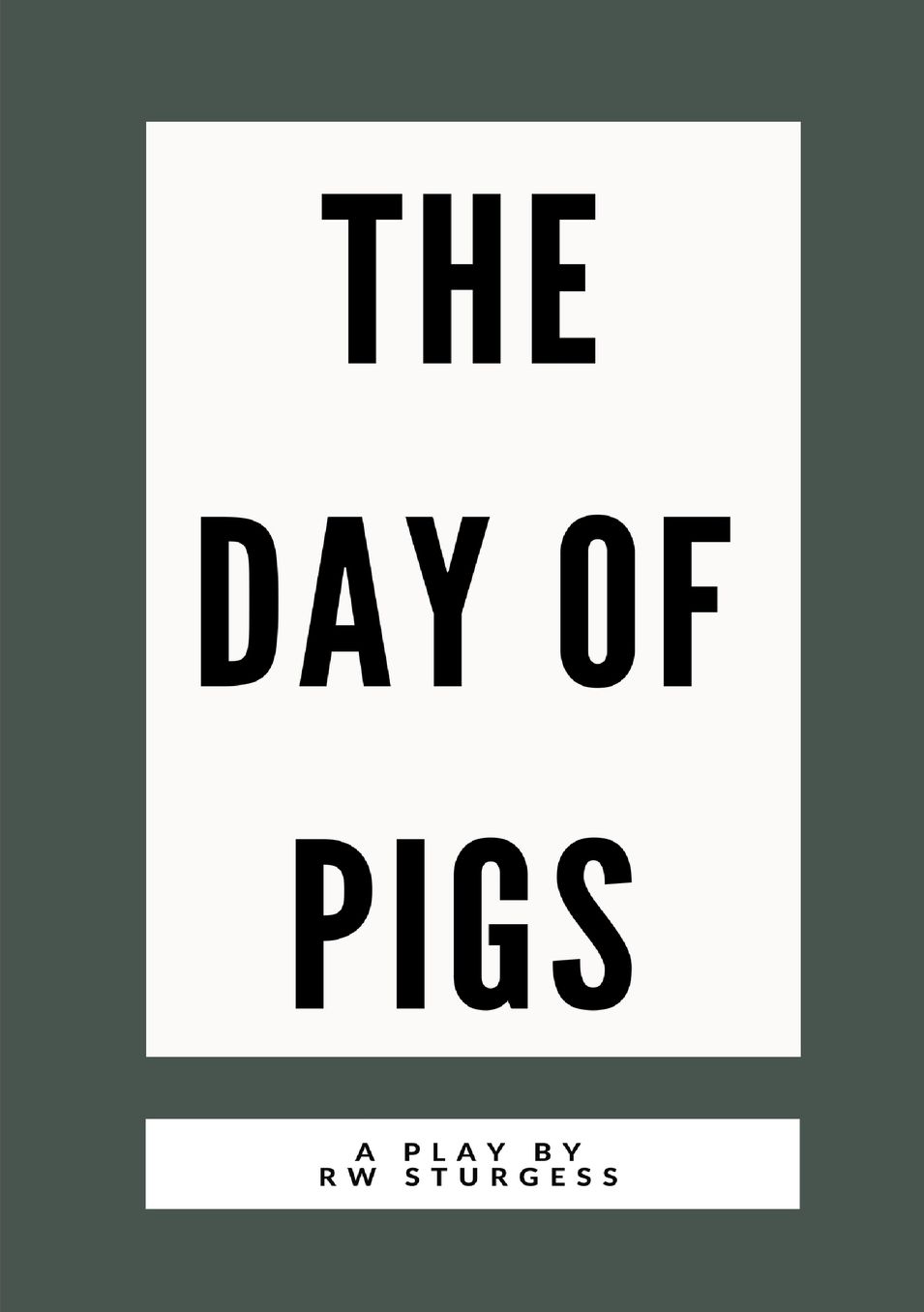 The Day of Pigs