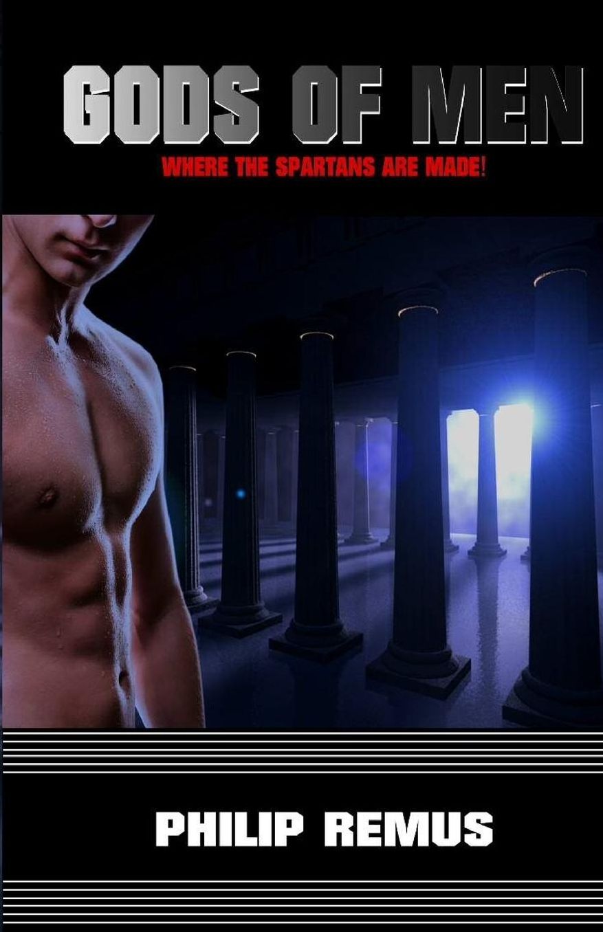 Gods of Men: Where the Spartans are Made