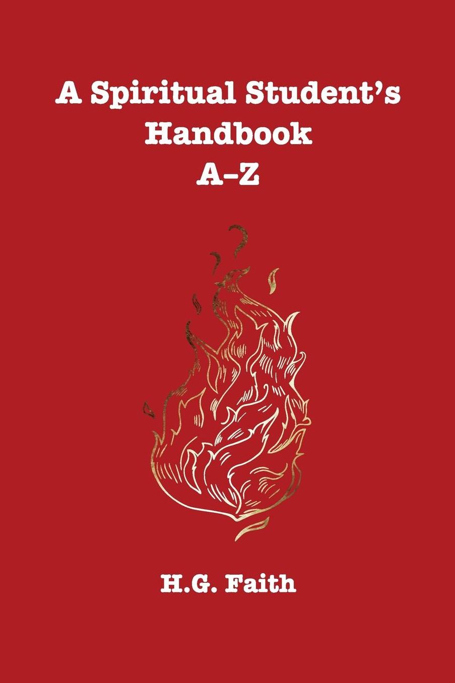 A Spiritual Student's Handbook A-Z