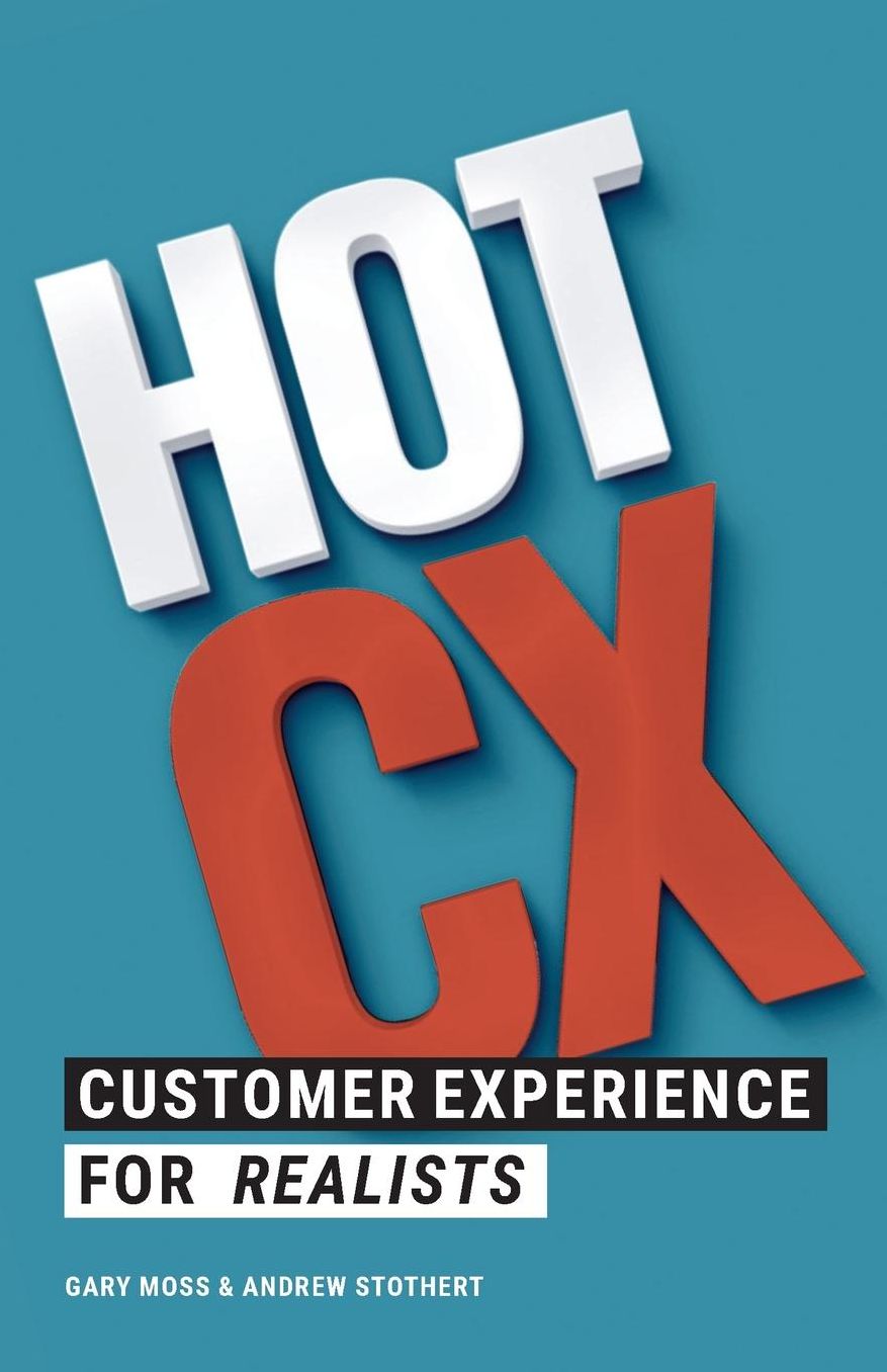 Hot CX: Customer Experience for Realists