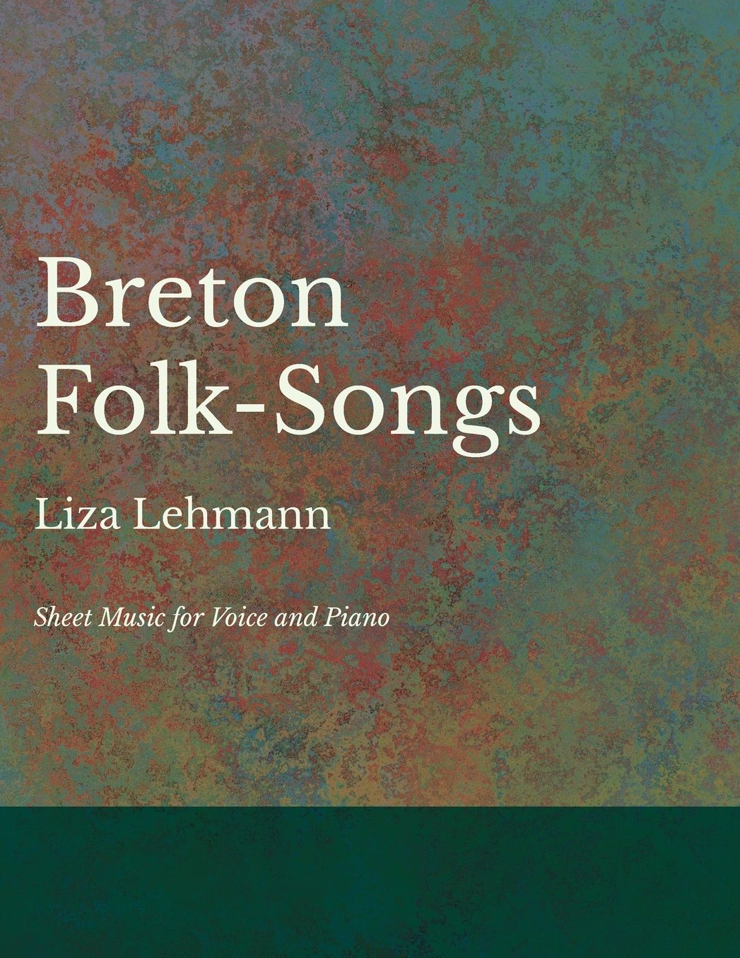 Breton Folk-Songs - Sheet Music for Voice and Piano