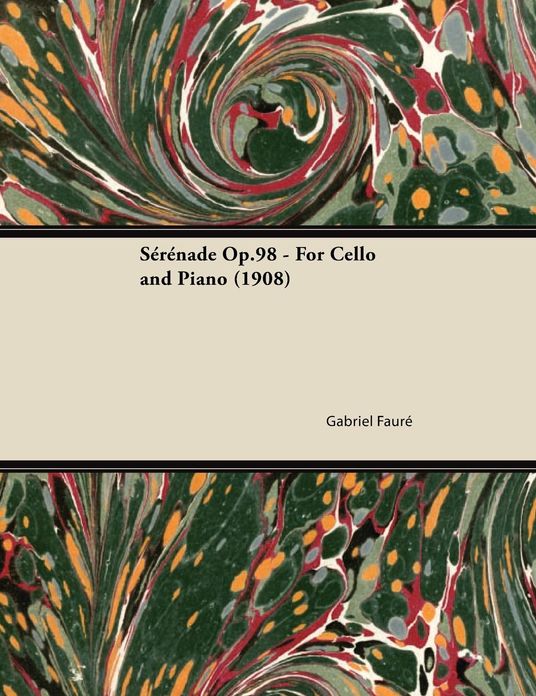 Sérénade Op.98 - For Cello and Piano (1908)