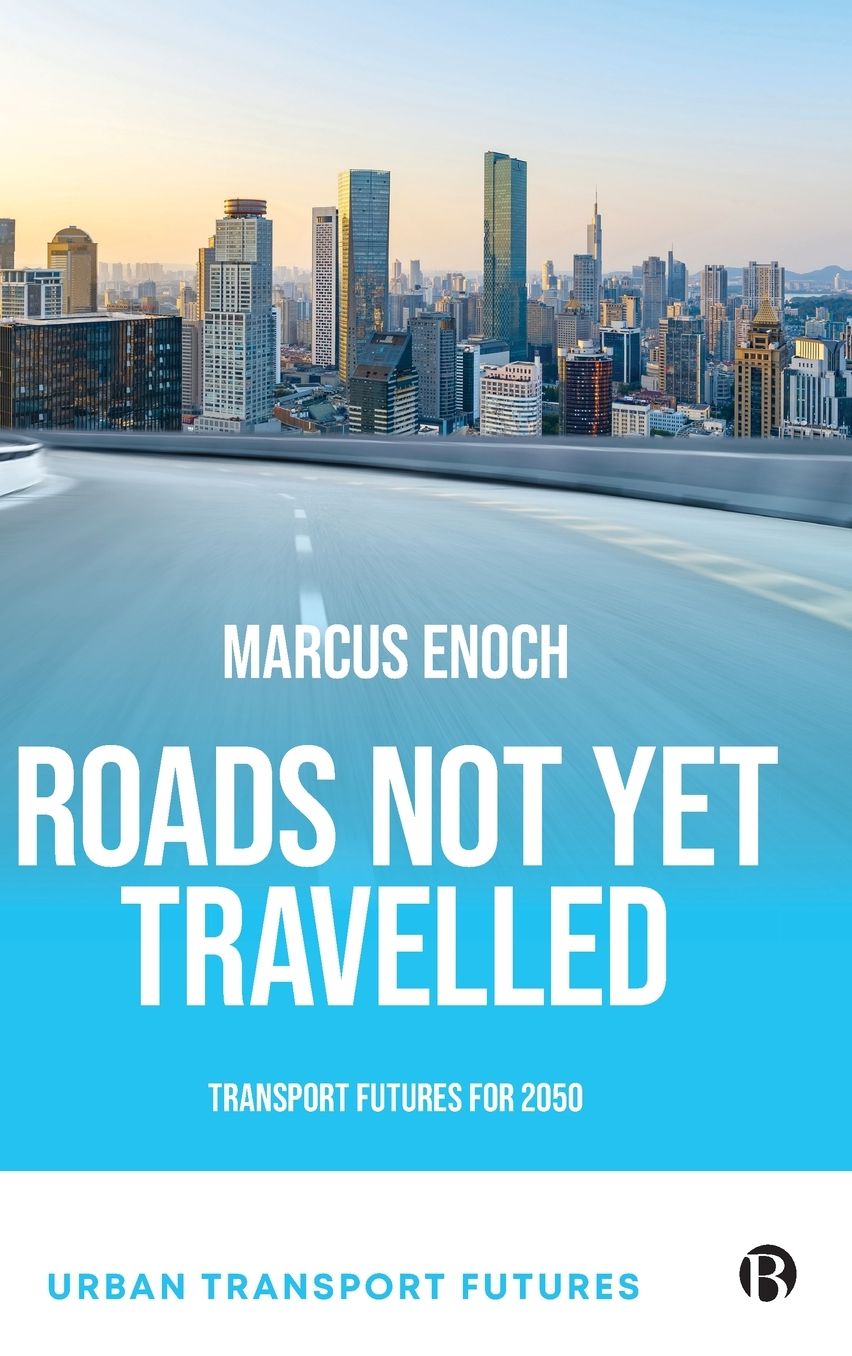 Roads Not Yet Travelled: Transport Futures Beyond 2050