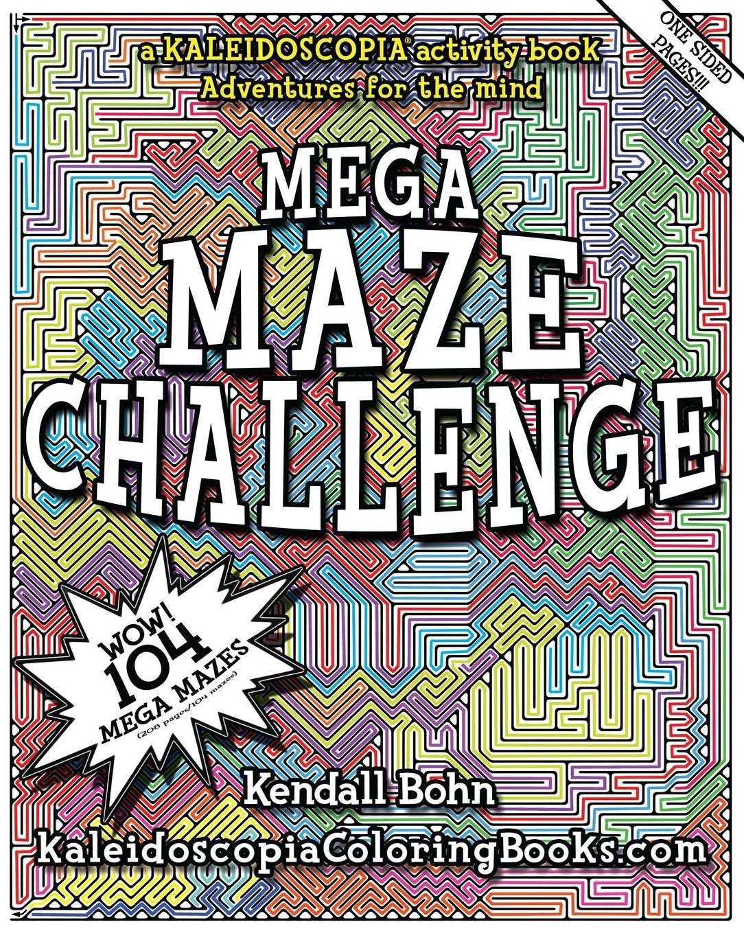MEGA MAZE CHALLENGE: A Kaleidoscopia Activity Book: Adventures for the mind