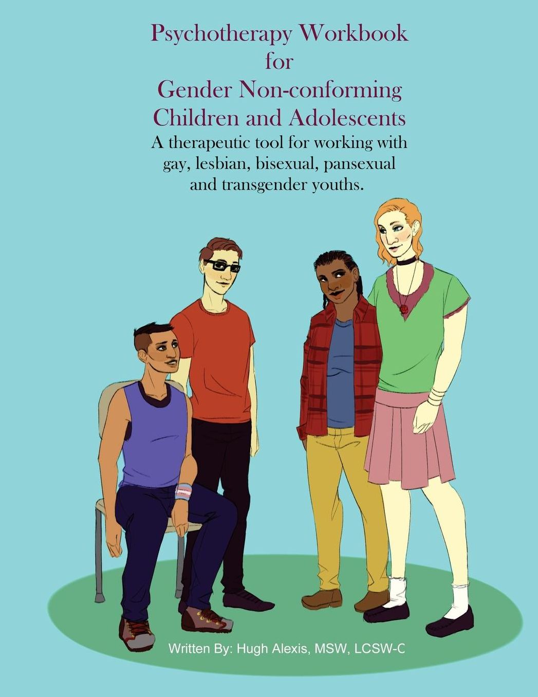 Psychotherapy Workbook for Gender Non-Conforming Children and Adolescents: A therapeutic tool for working with gay, lesbian, bisexual, pansexual and transgender youths