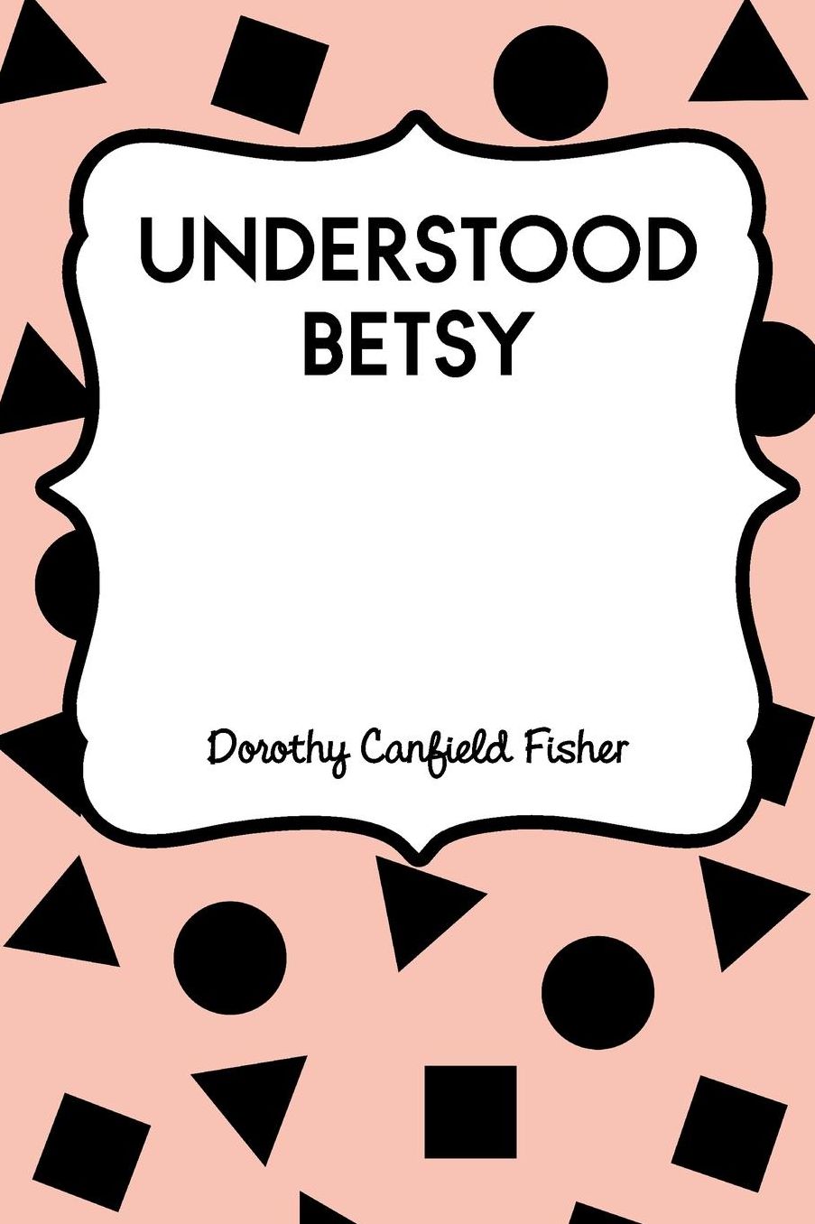 Understood Betsy