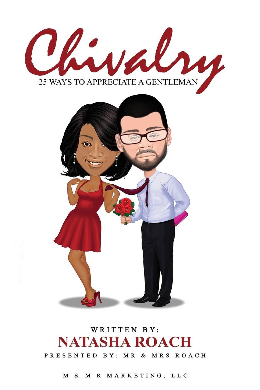 Chivalry: 25 Ways to Appreciate a Gentleman