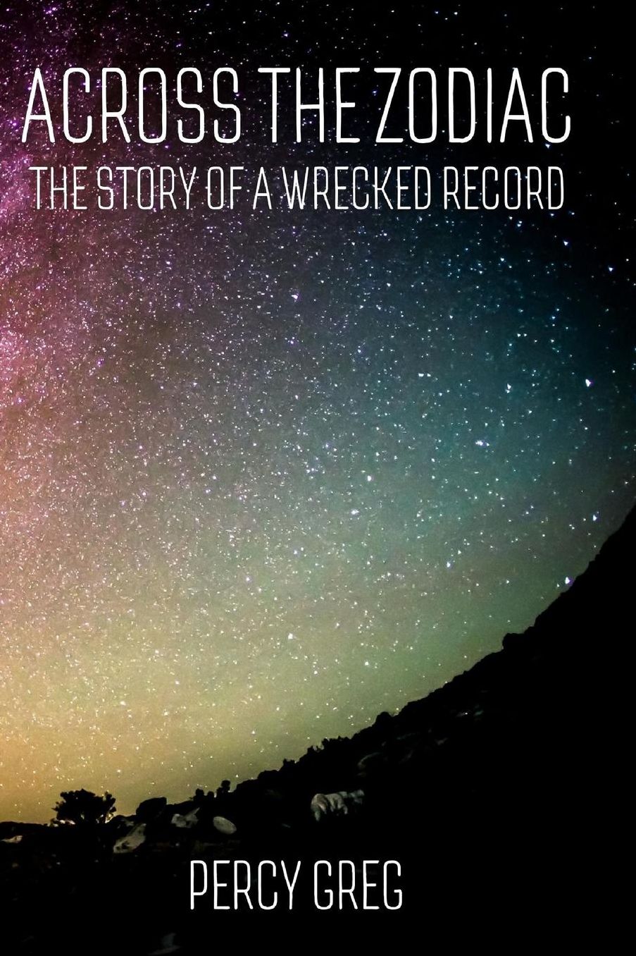 Across the Zodiac: The Story of a Wrecked Record