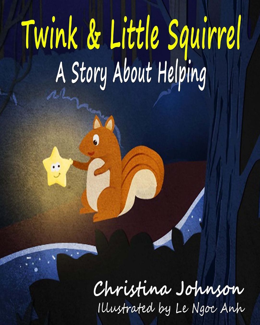 Twink & Little Squirrel (a Story about Helping)