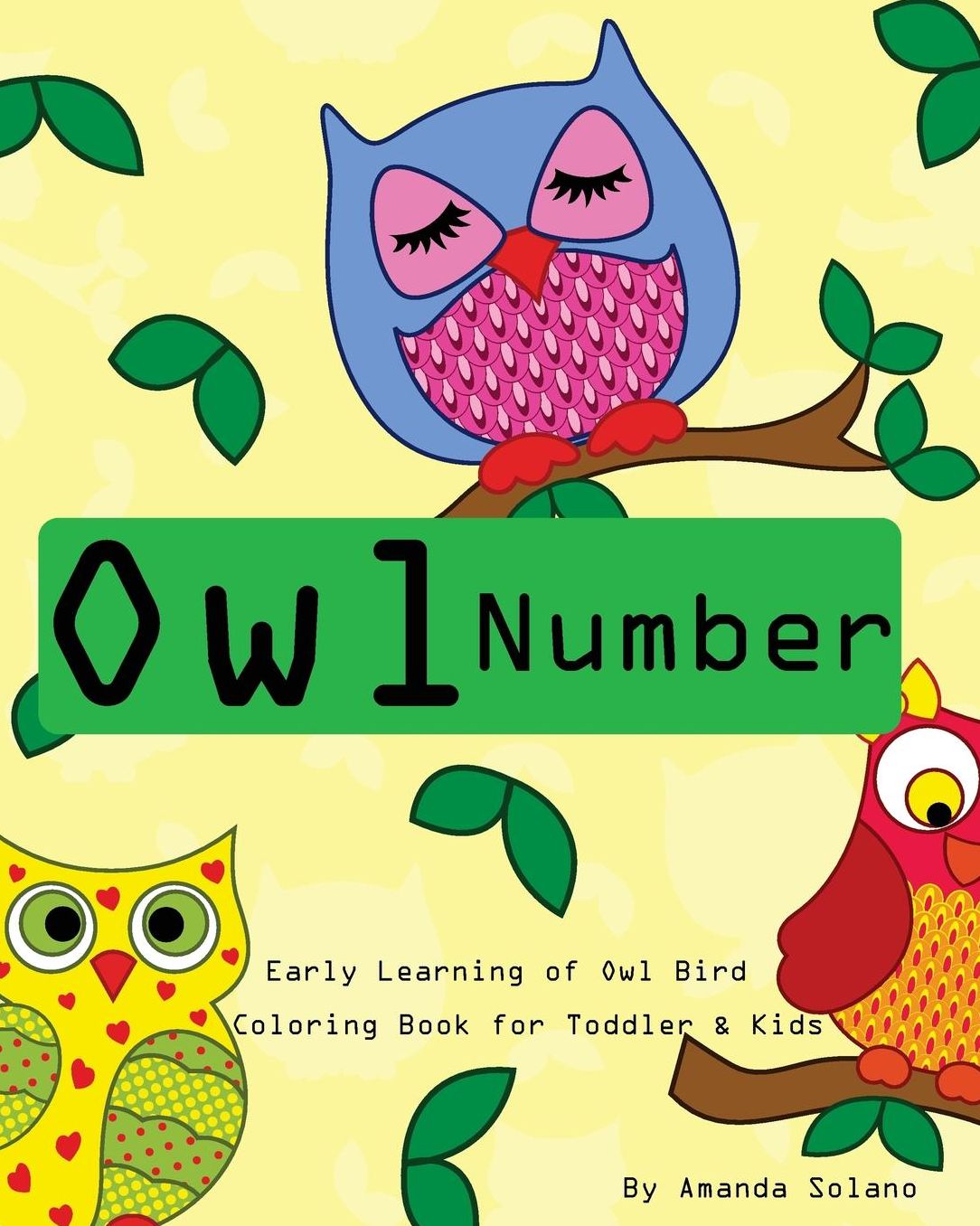Toddler Color Books: Owl Number Early Learning Kids: Fun First Numbers,Baby Activity Book for Kids Age 1-6,Boys or Girls,Fun Early Learning of Owl birds