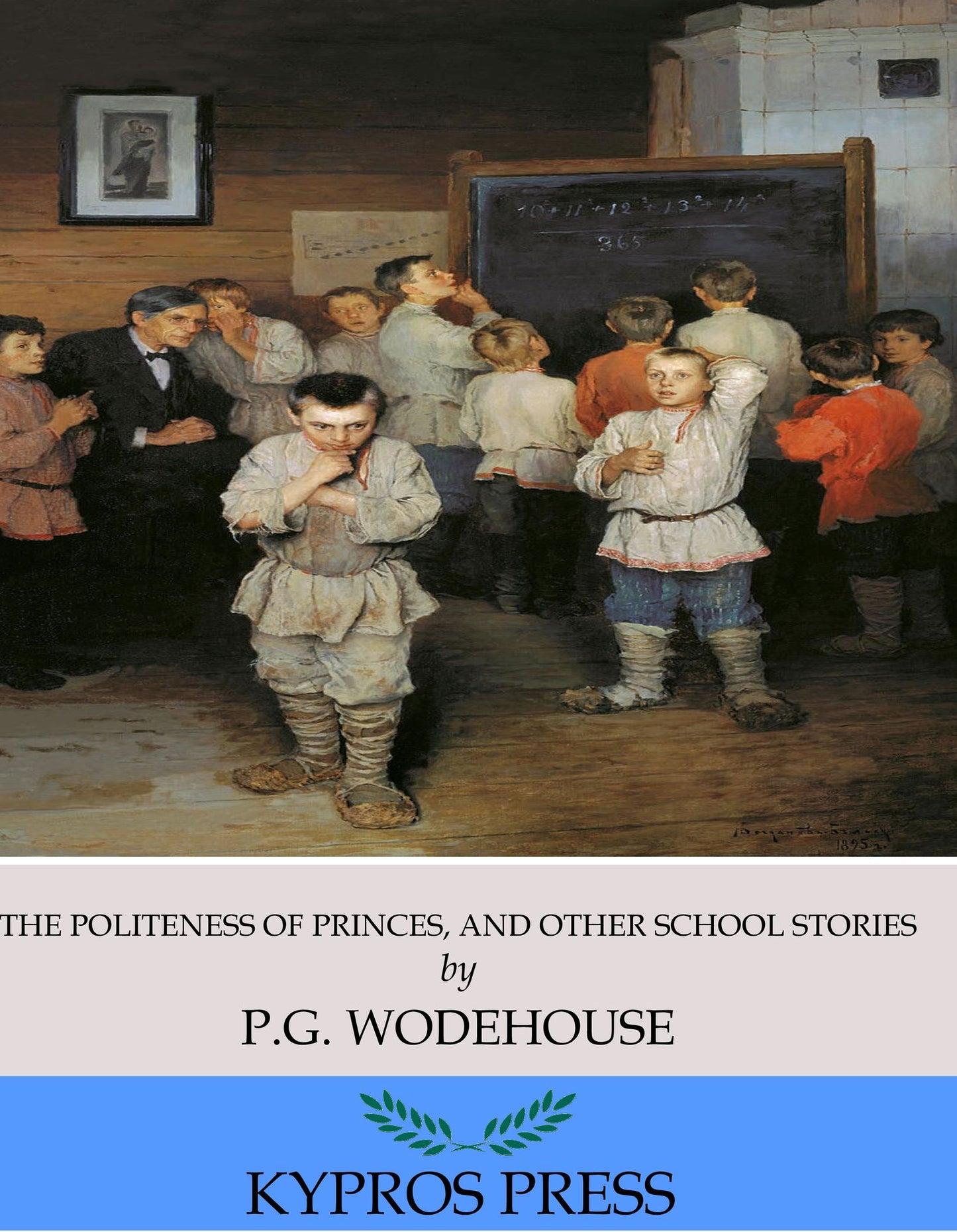 The Politeness of Princes, and Other School Stories