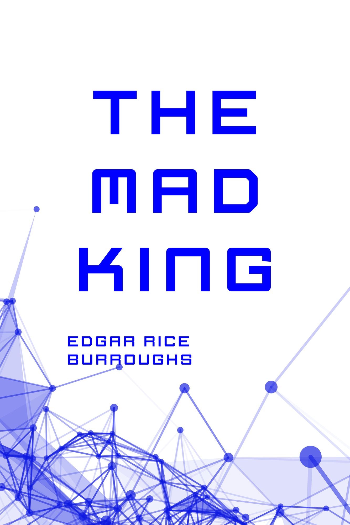 The Mad King