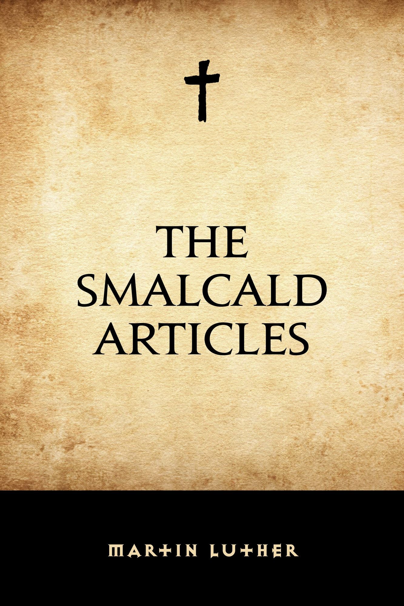 The Smalcald Articles