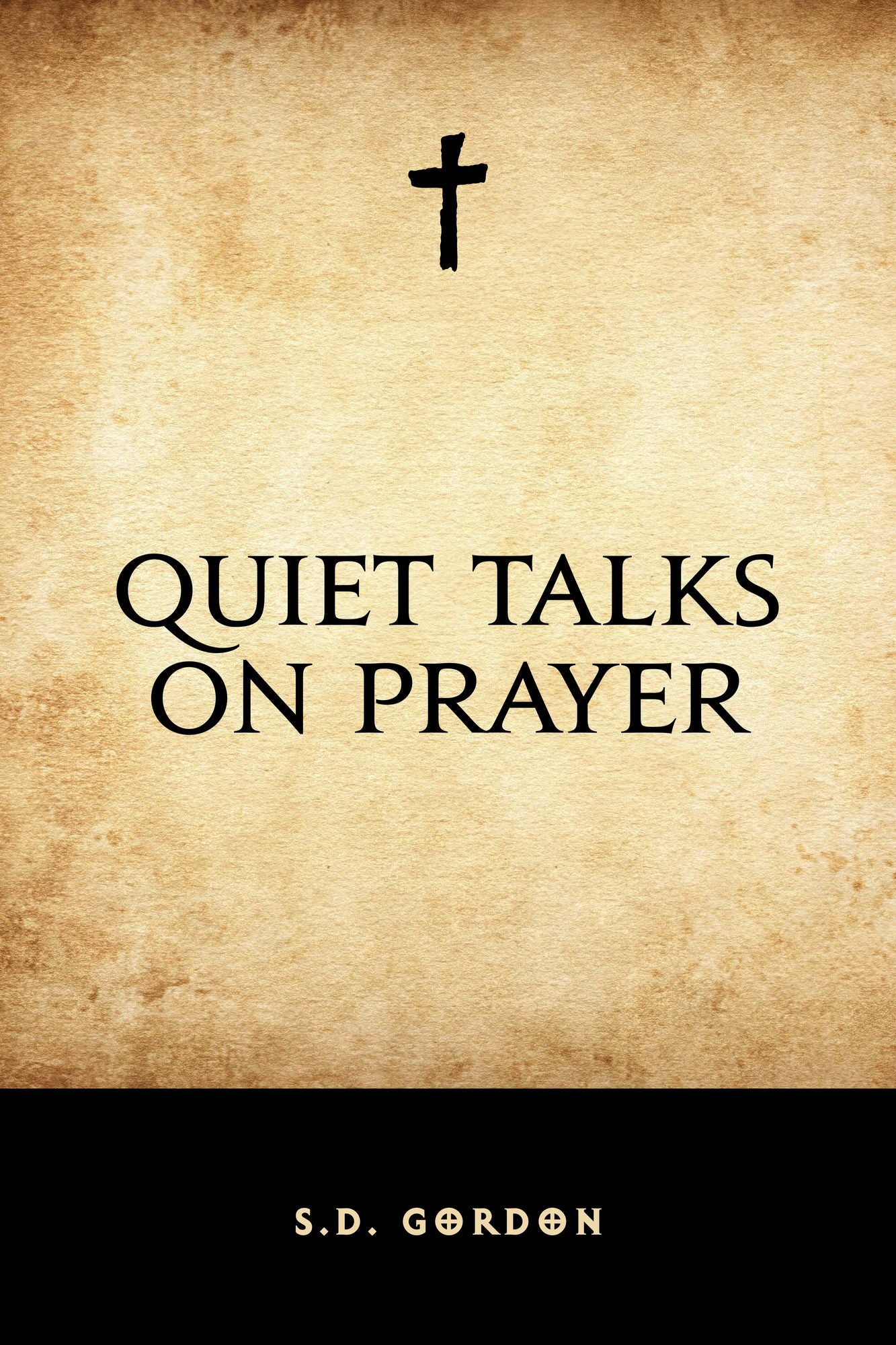 Quiet Talks on Prayer