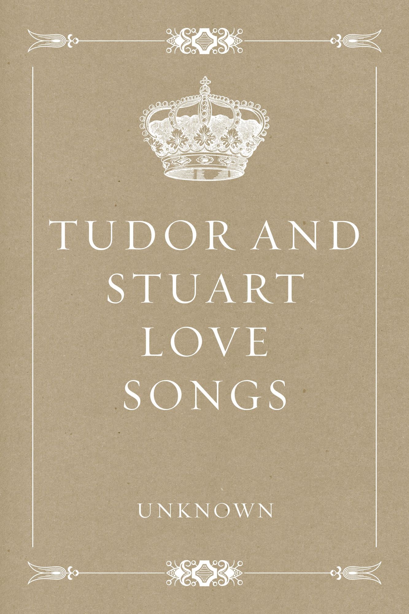 Tudor and Stuart Love Songs