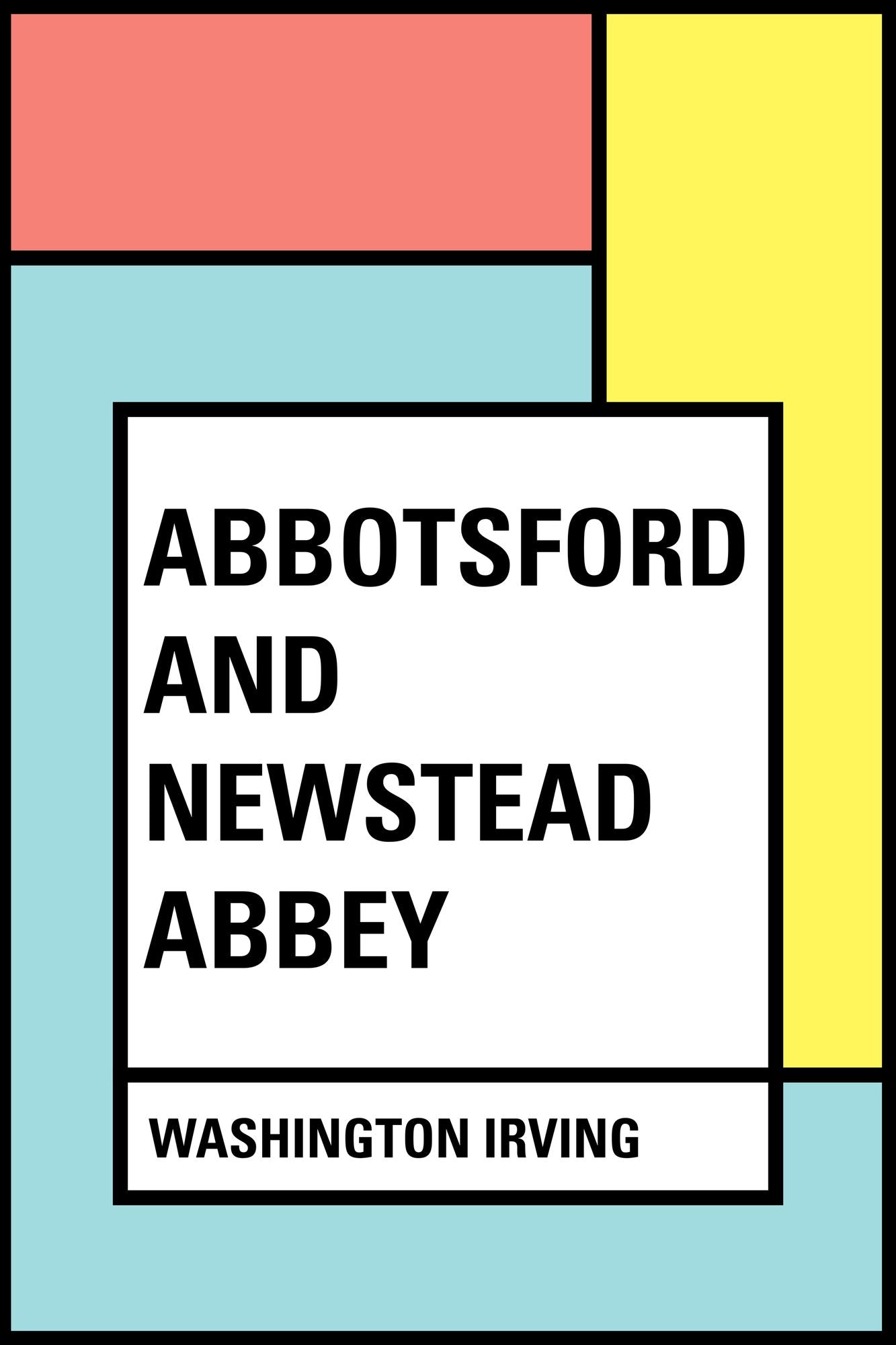 Abbotsford and Newstead Abbey