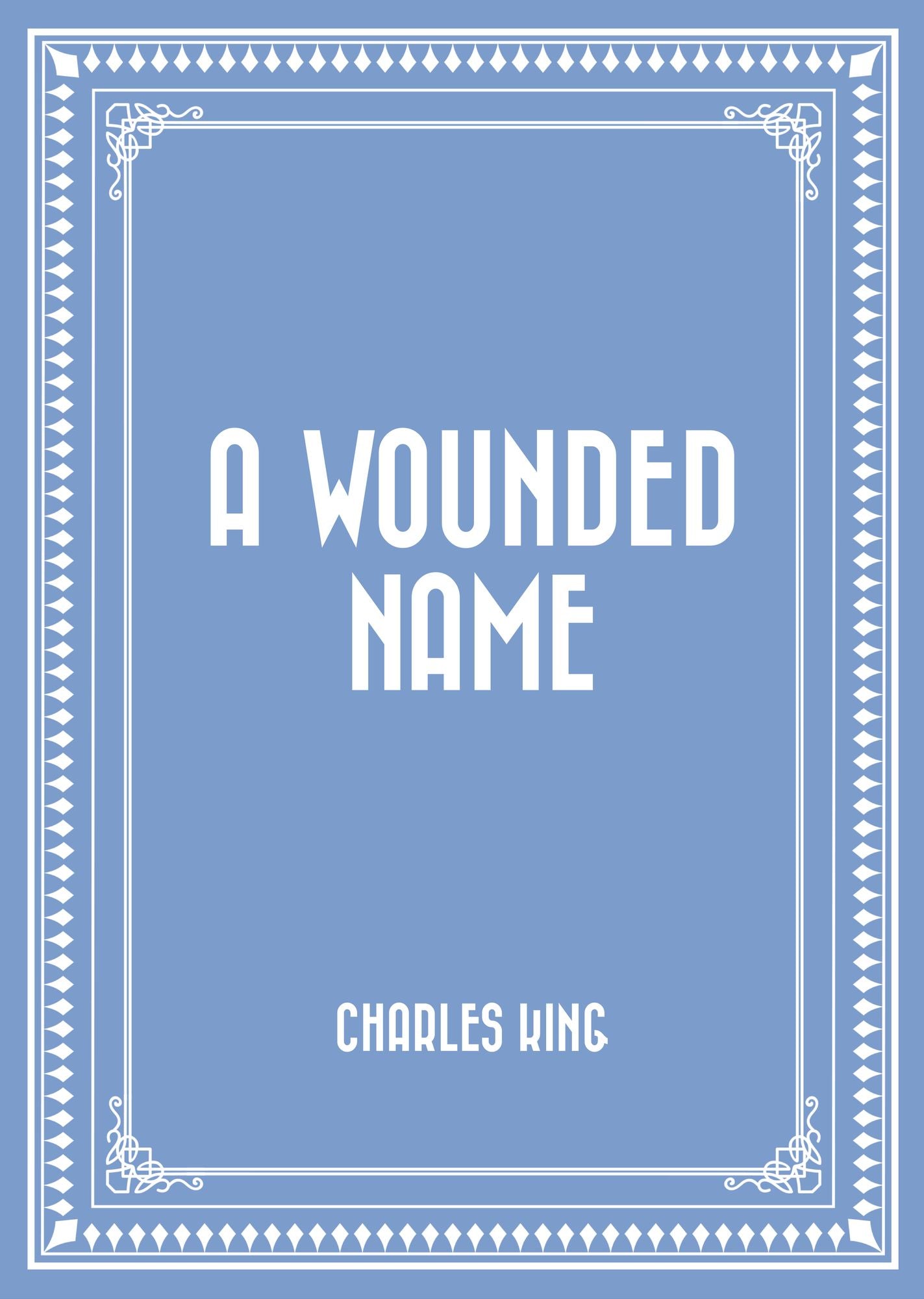 A Wounded Name