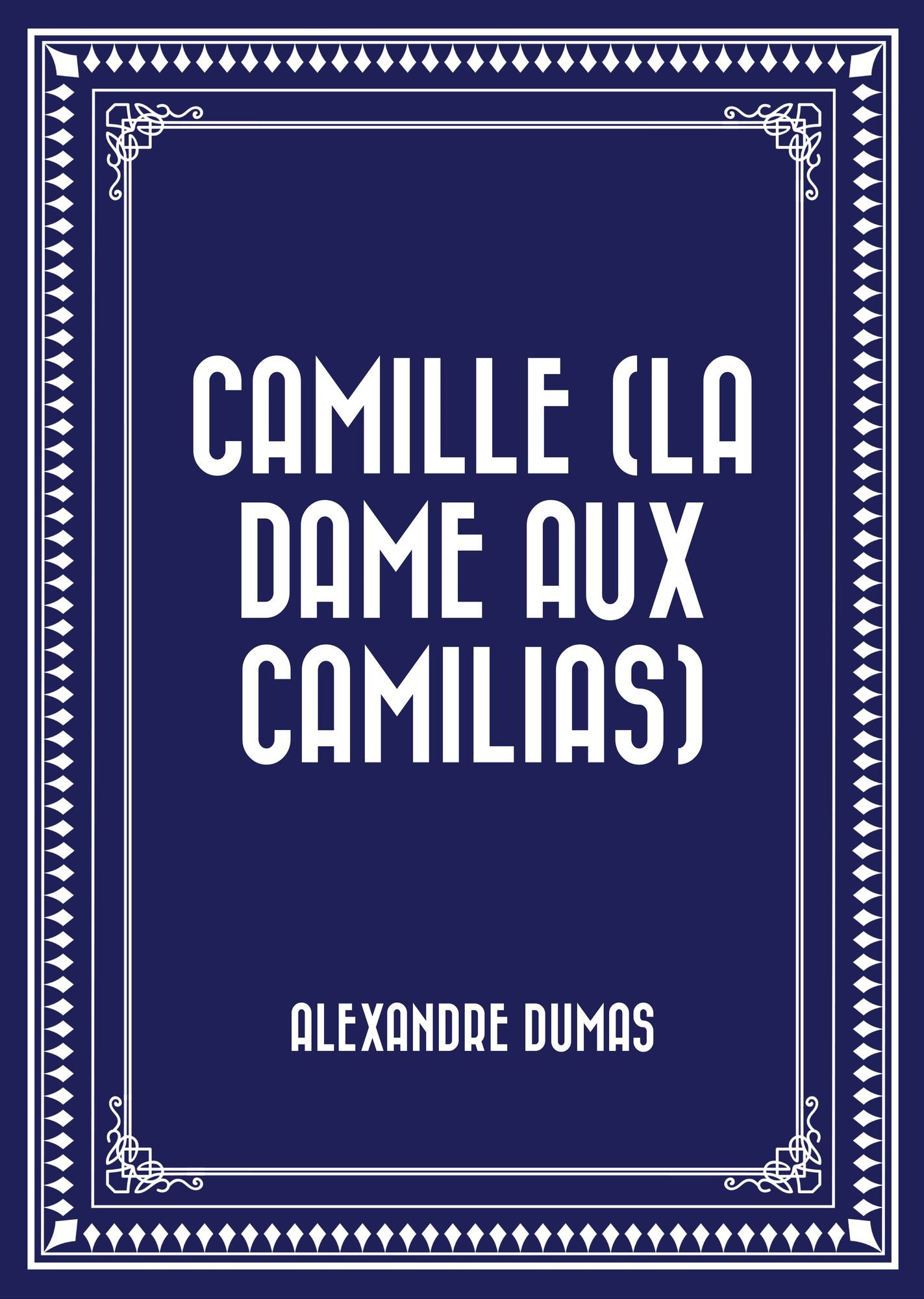 Camille (La Dame aux Camilias)