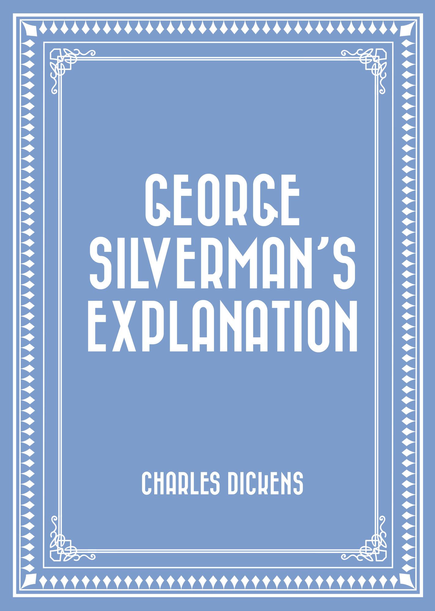 George Silverman's Explanation