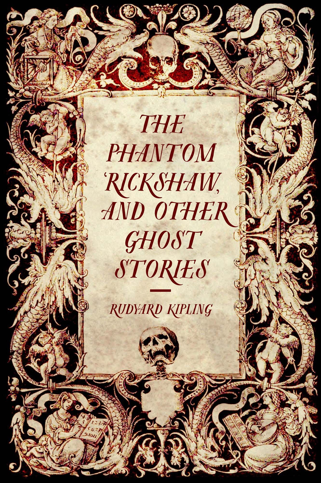 The Phantom 'Rickshaw, and Other Ghost Stories