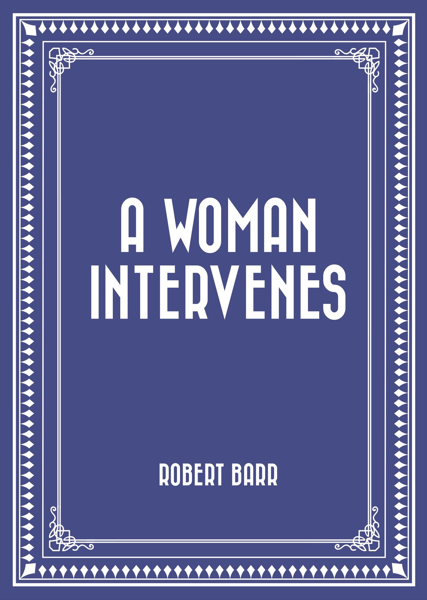 A Woman Intervenes