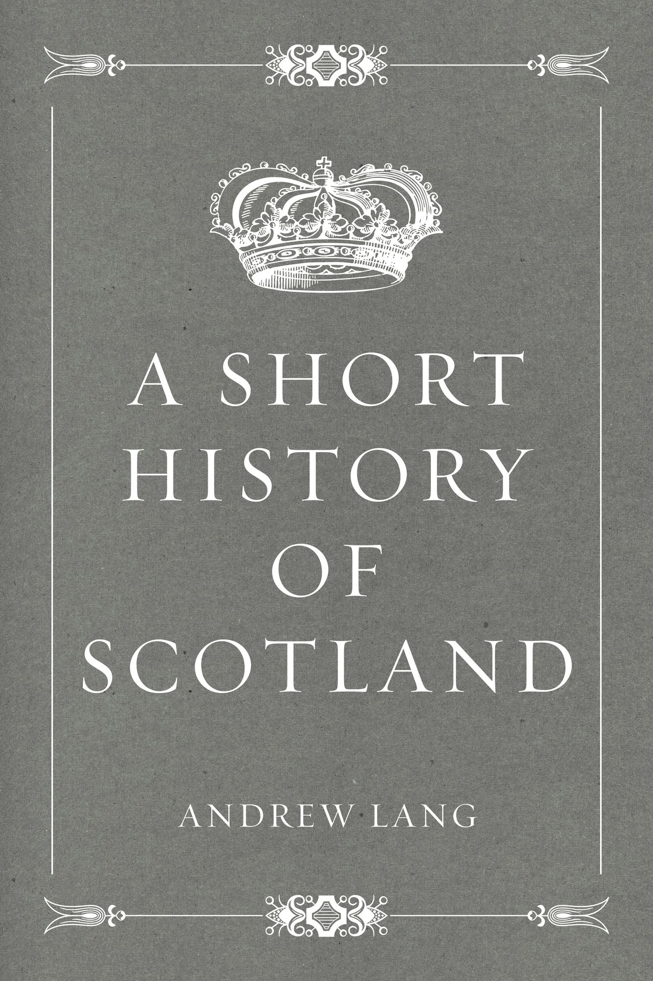 A Short History of Scotland
