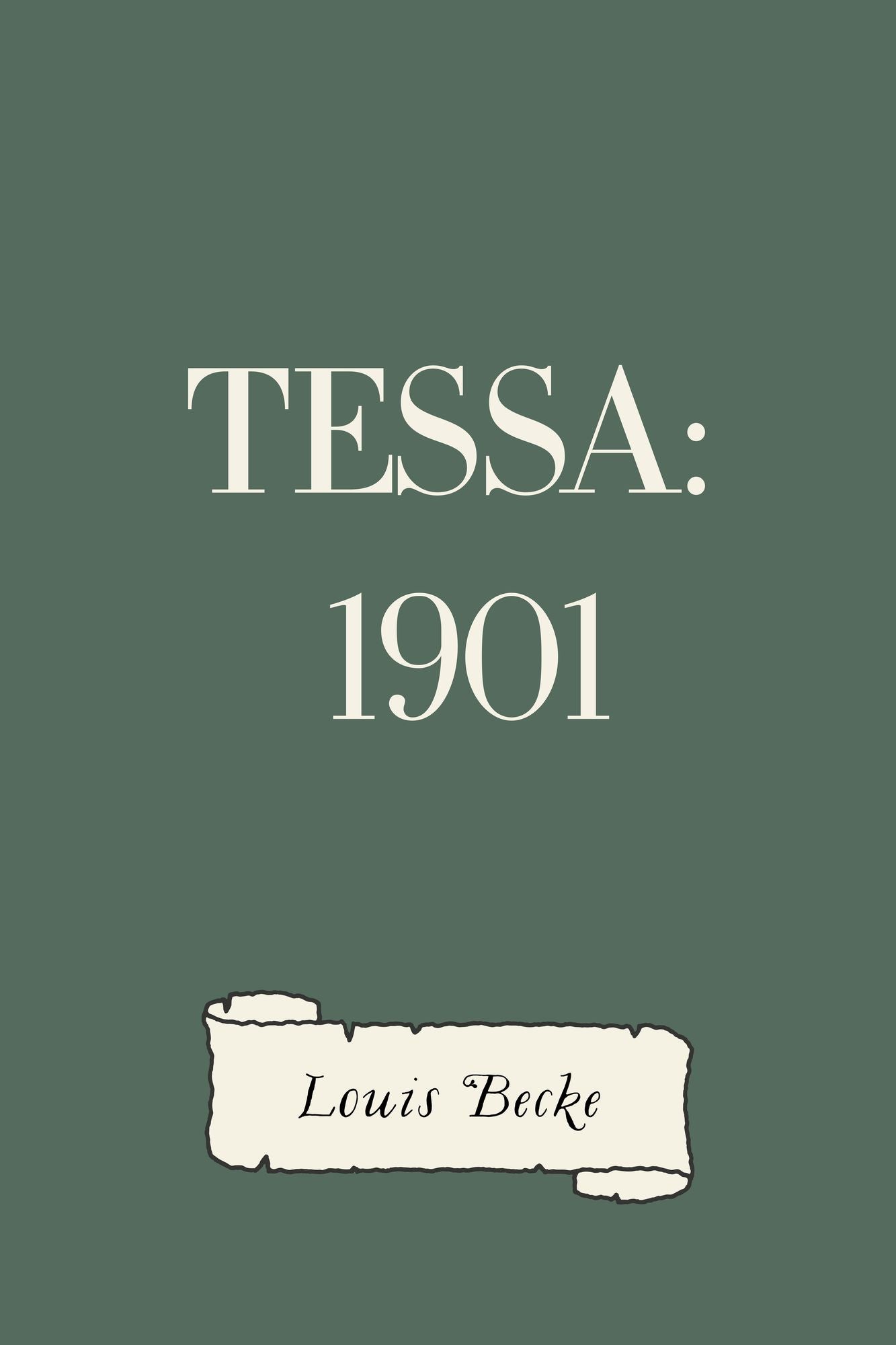 Tessa: 1901