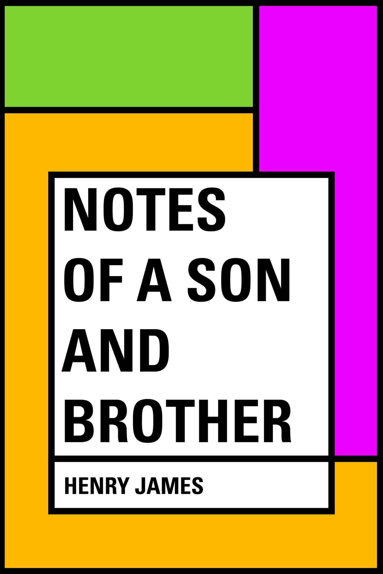 Notes of a Son and Brother