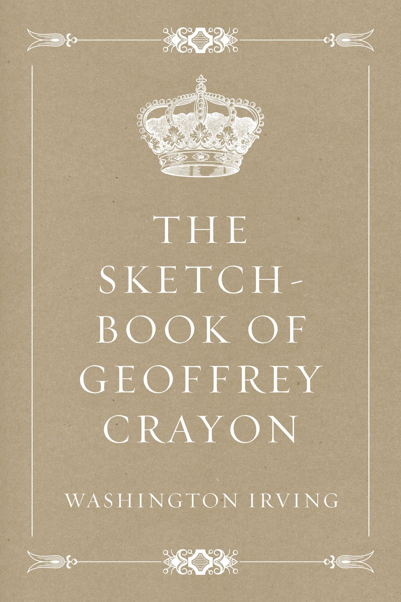 The Sketch-Book of Geoffrey Crayon