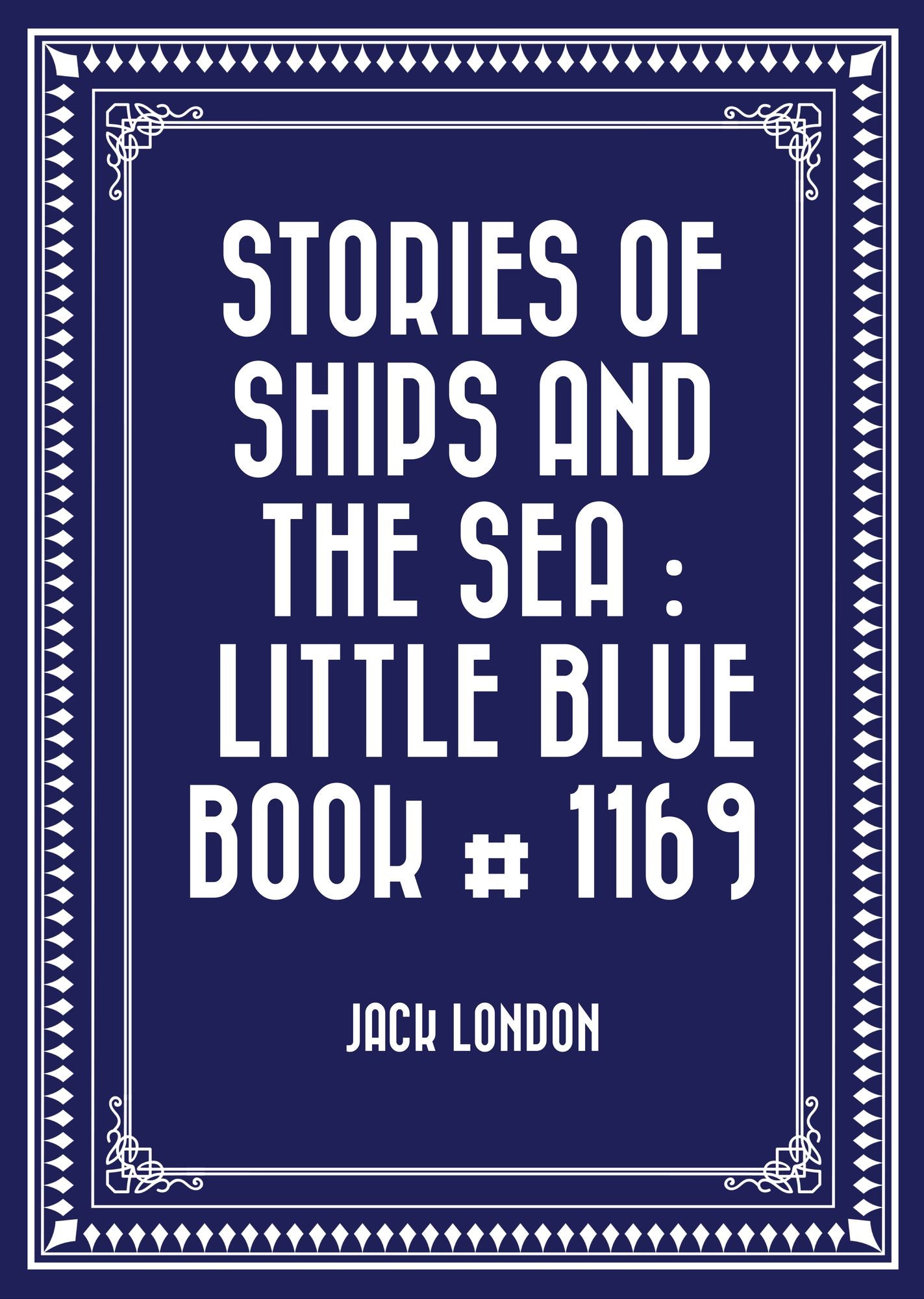 Stories of Ships and the Sea : Little Blue Book # 1169
