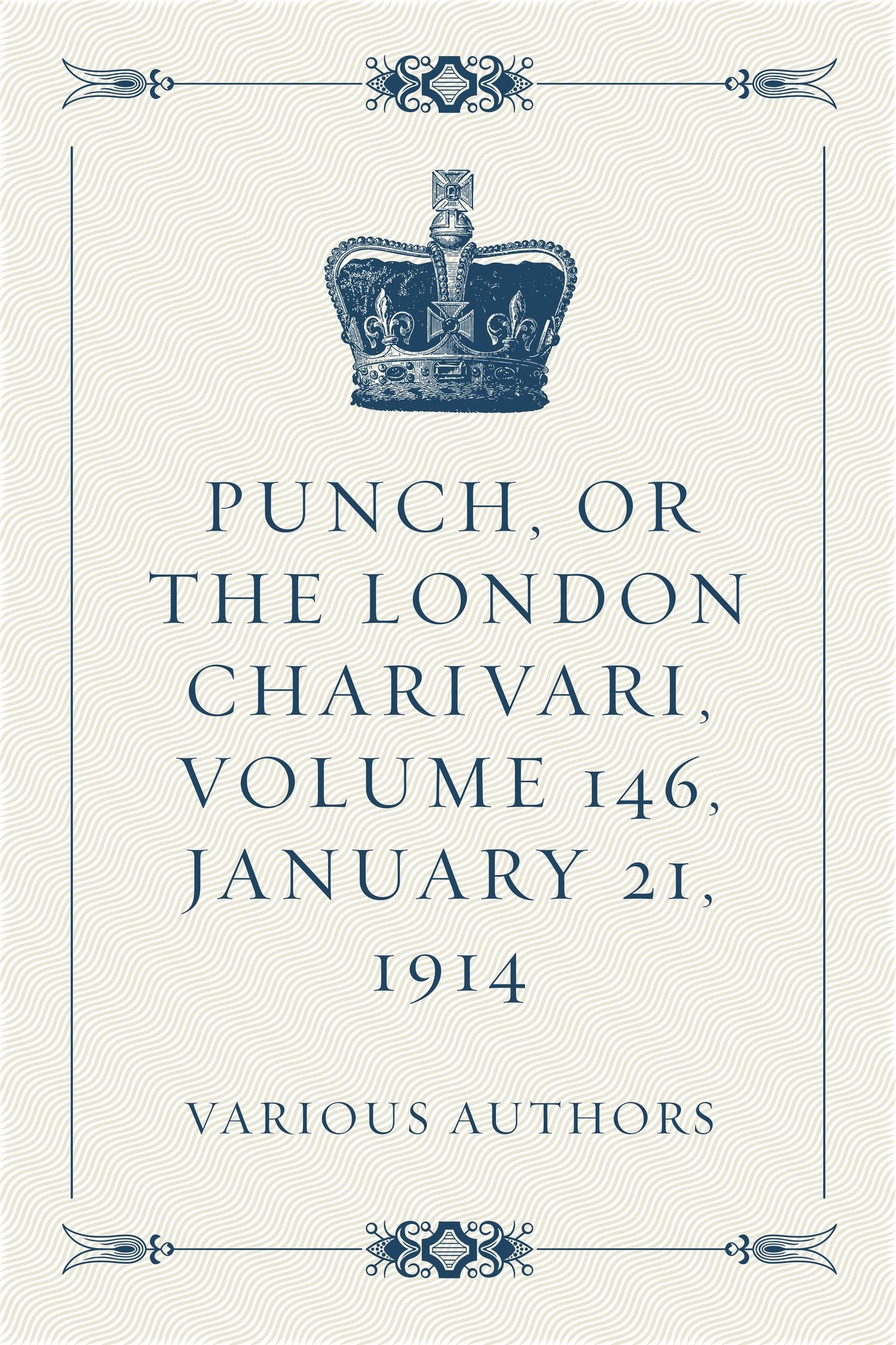 Punch, or the London Charivari, Volume 146, January 21, 1914