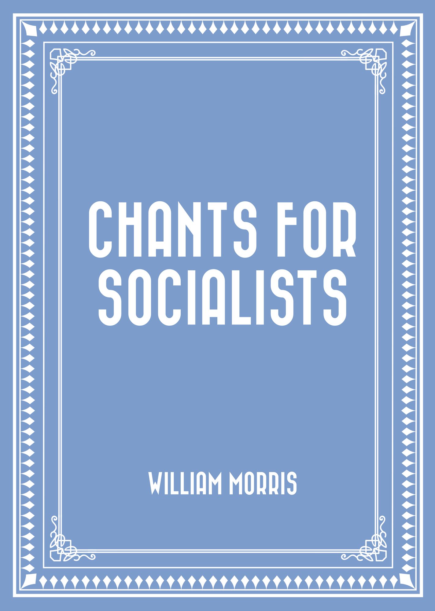 Chants for Socialists