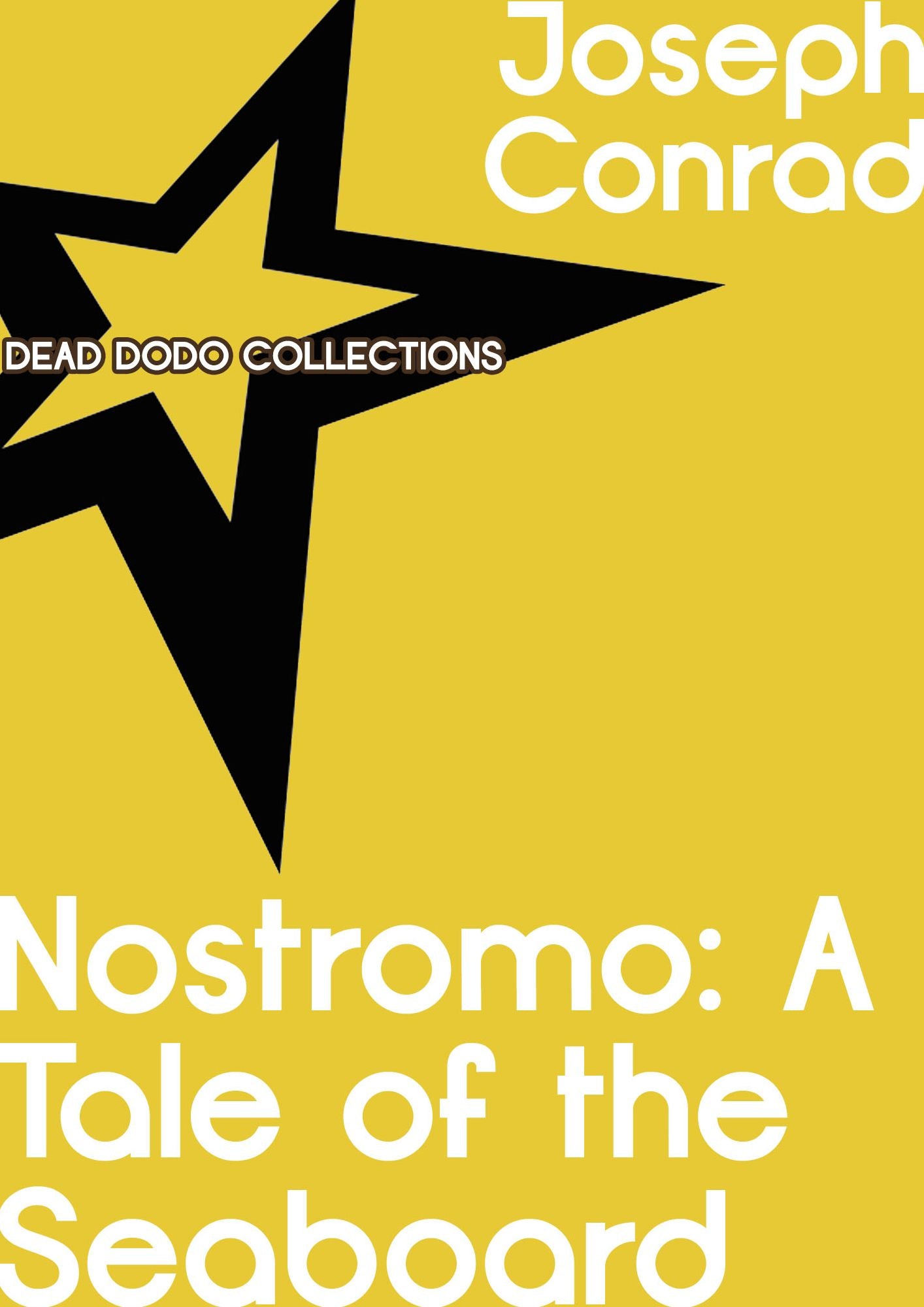 Nostromo: A Tale of the Seaboard