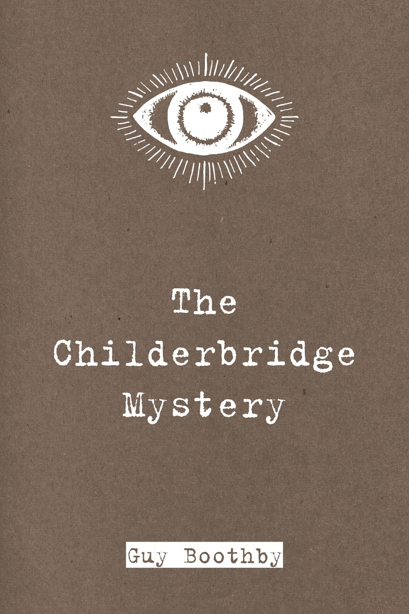 The Childerbridge Mystery