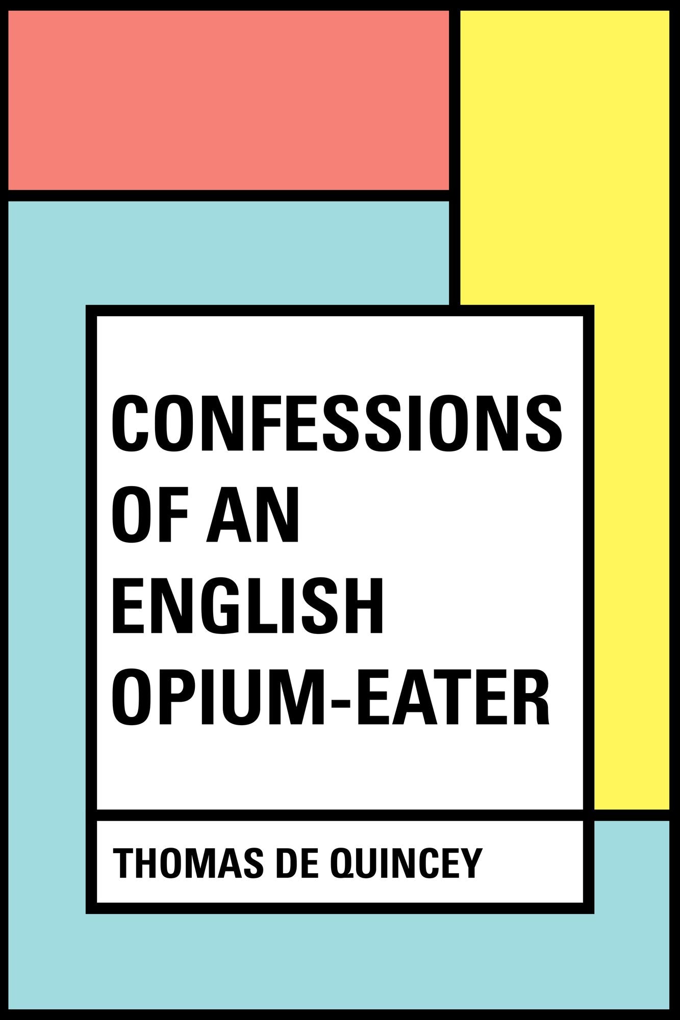 Confessions of an English Opium-Eater