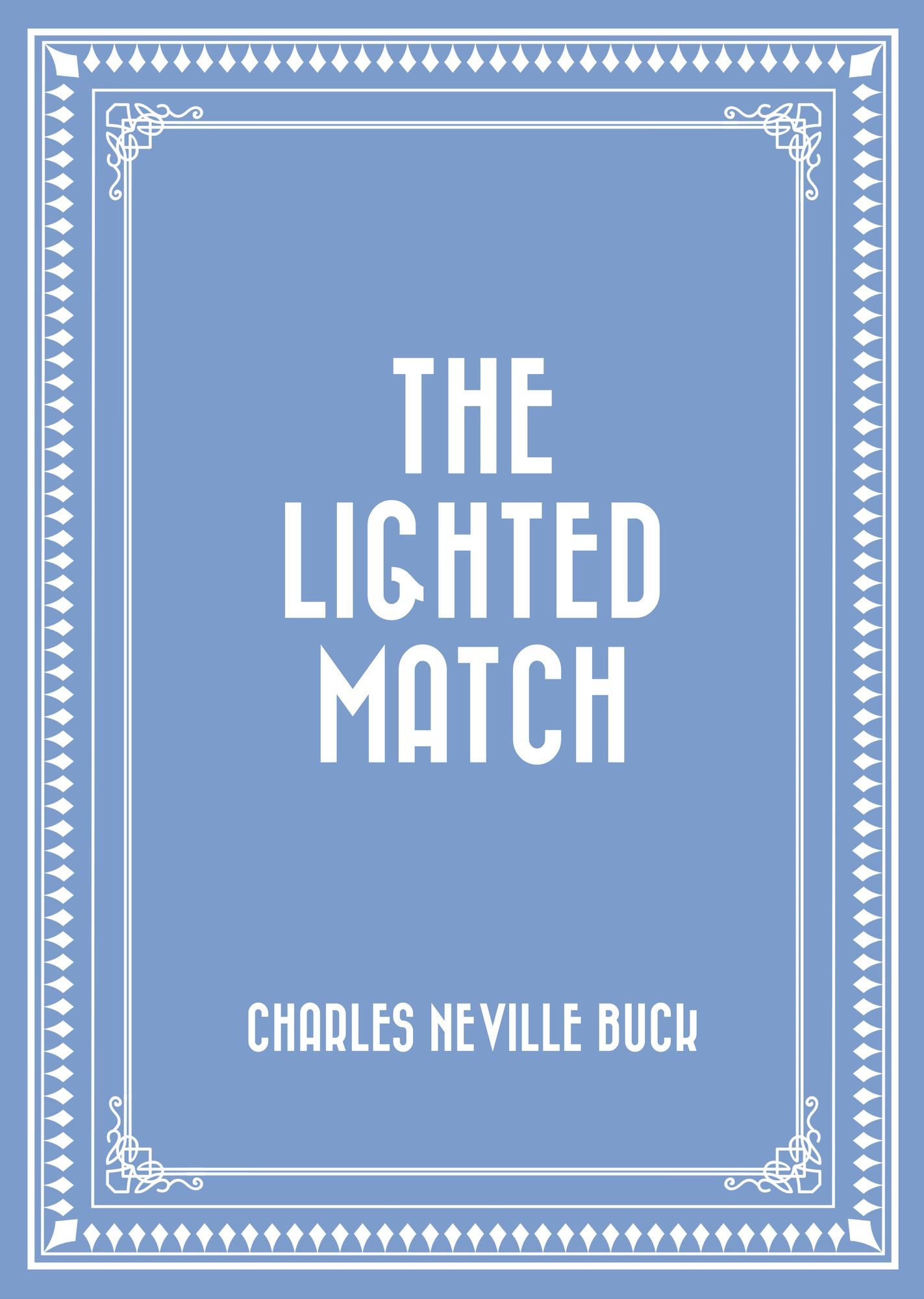 The Lighted Match