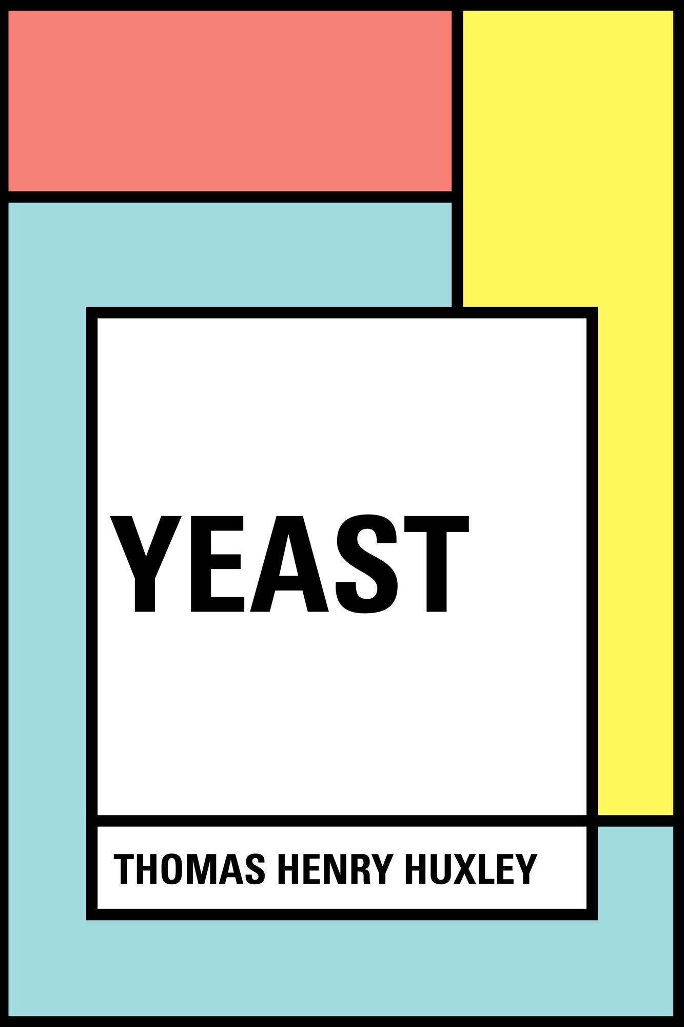 Yeast