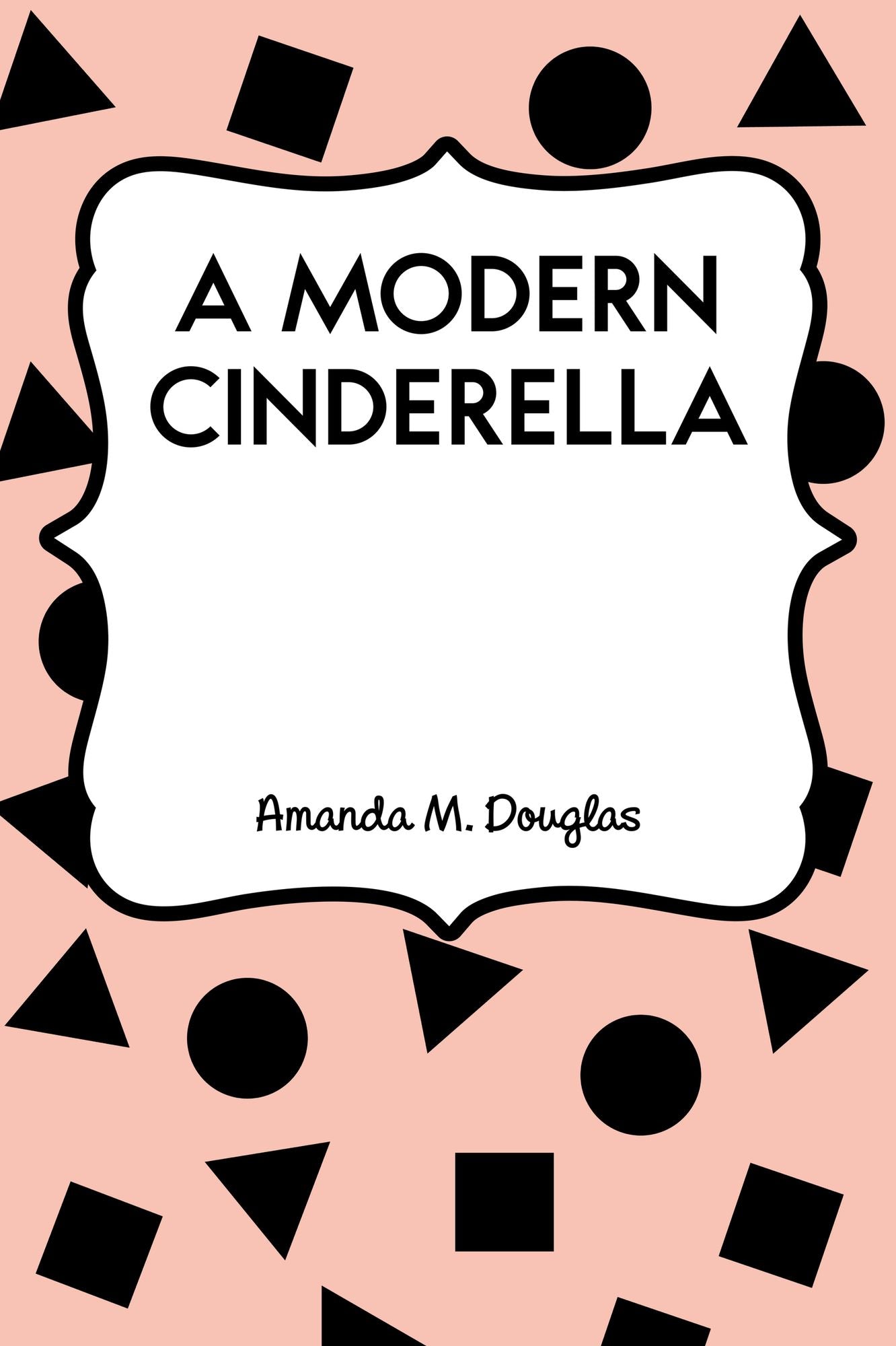 A Modern Cinderella