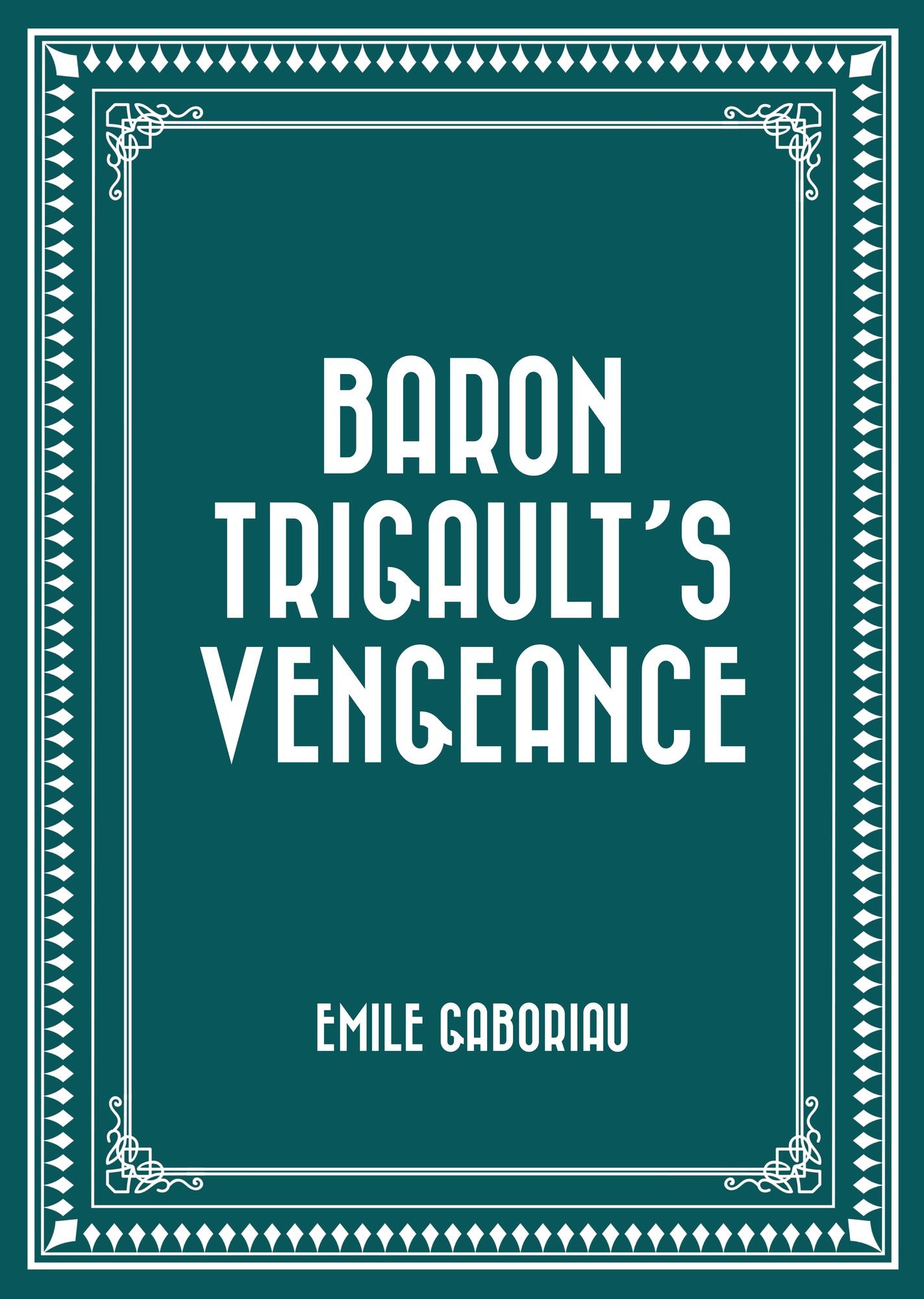 Baron Trigault's Vengeance