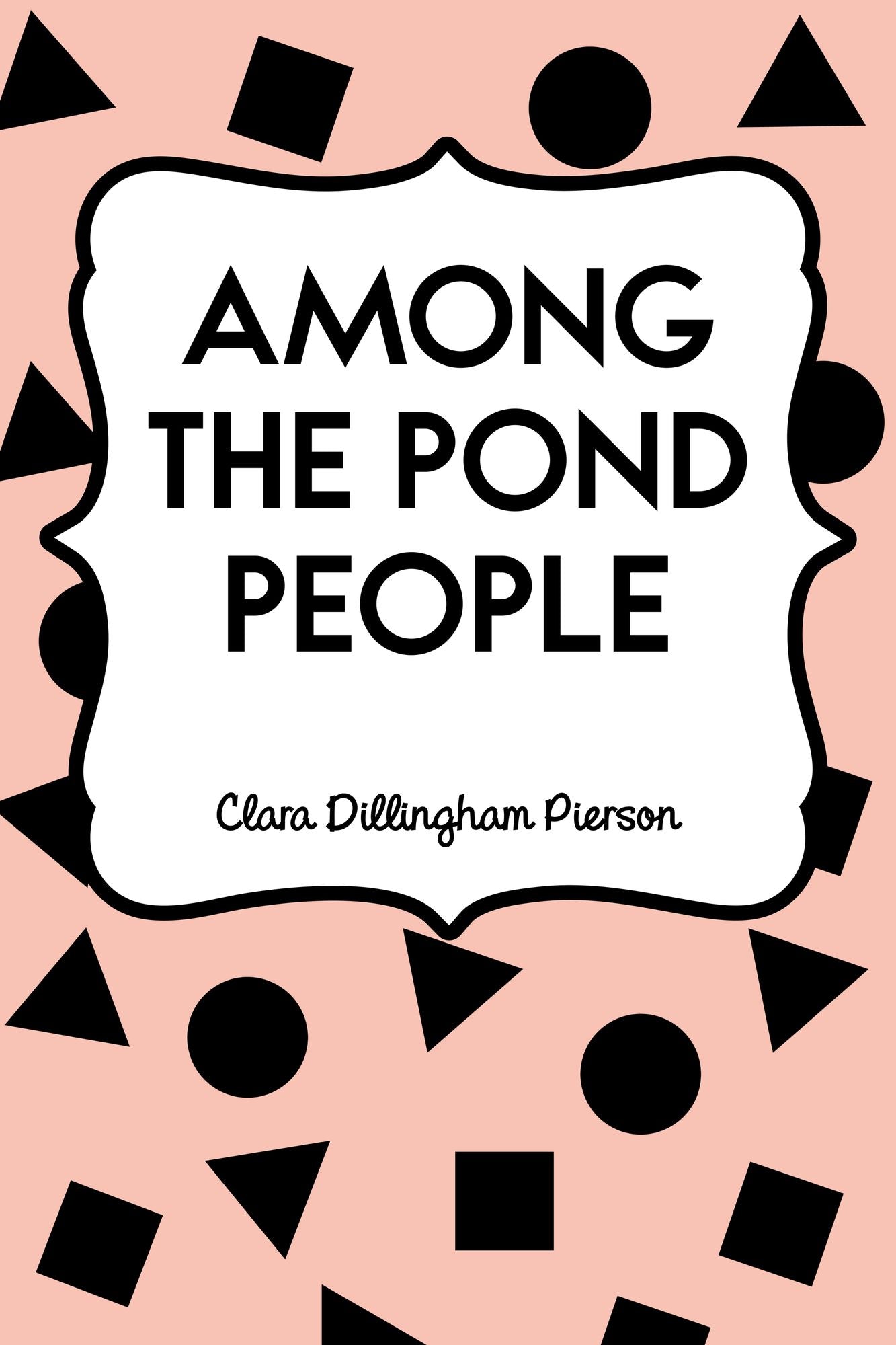 Among the Pond People