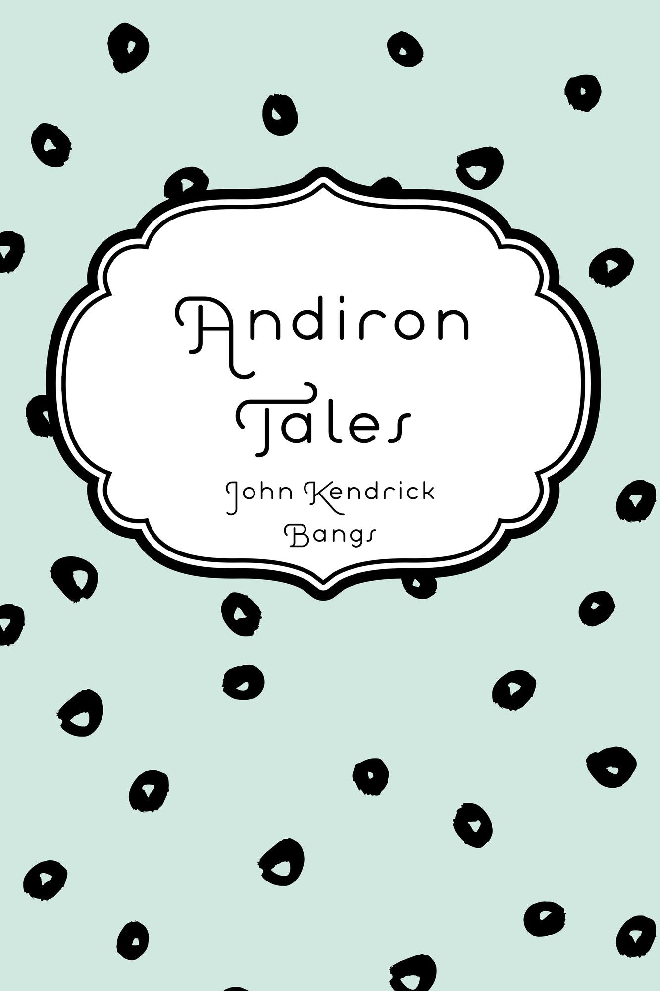 Andiron Tales