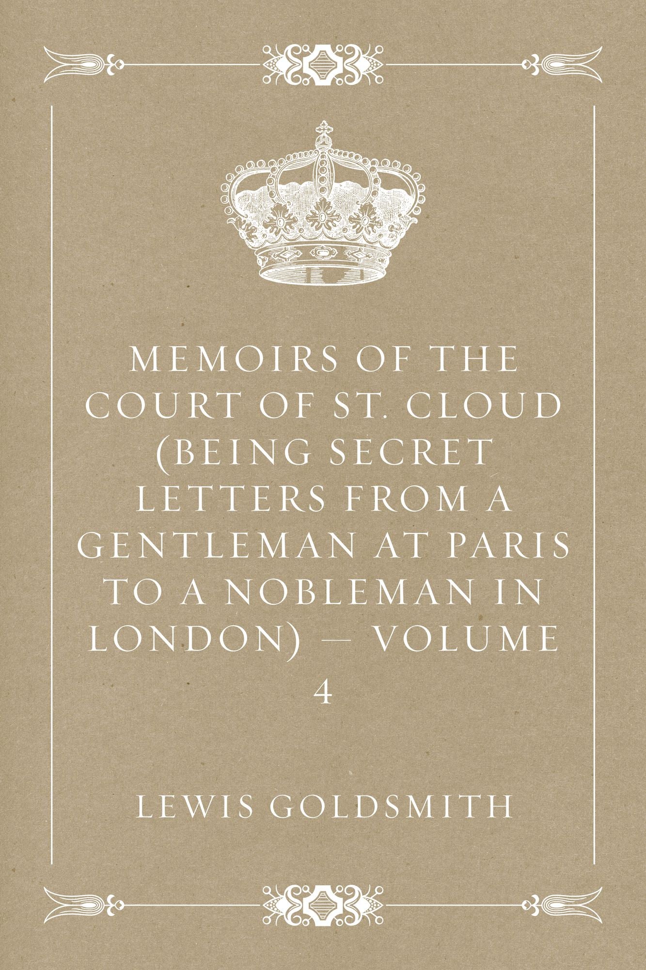 Memoirs of the Court of St. Cloud - Volume 4