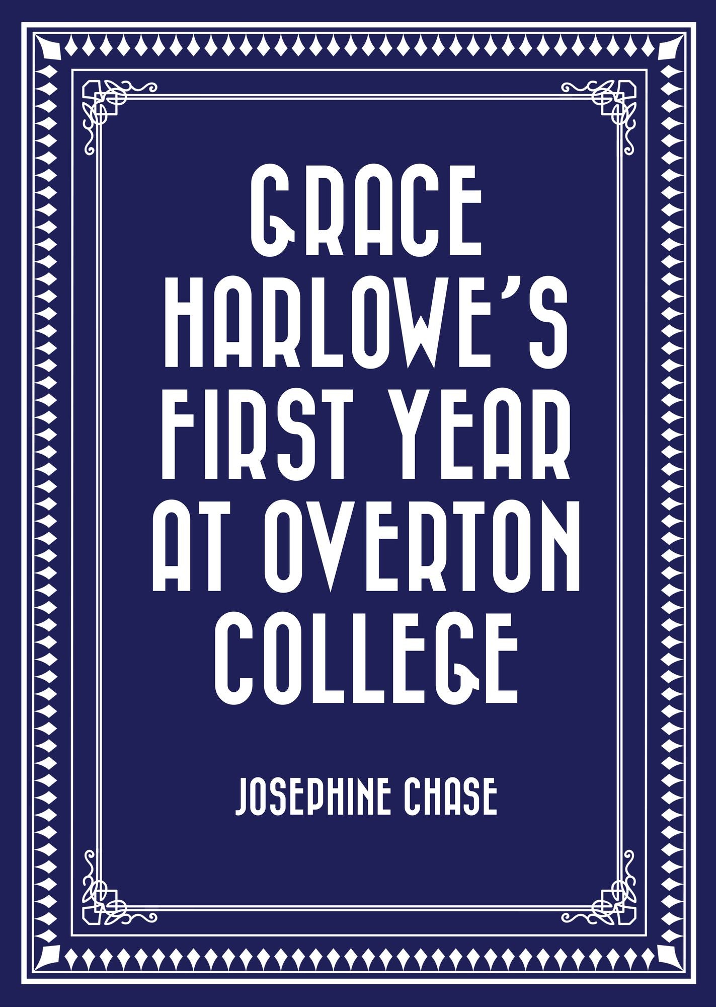 Grace Harlowe's First Year at Overton College