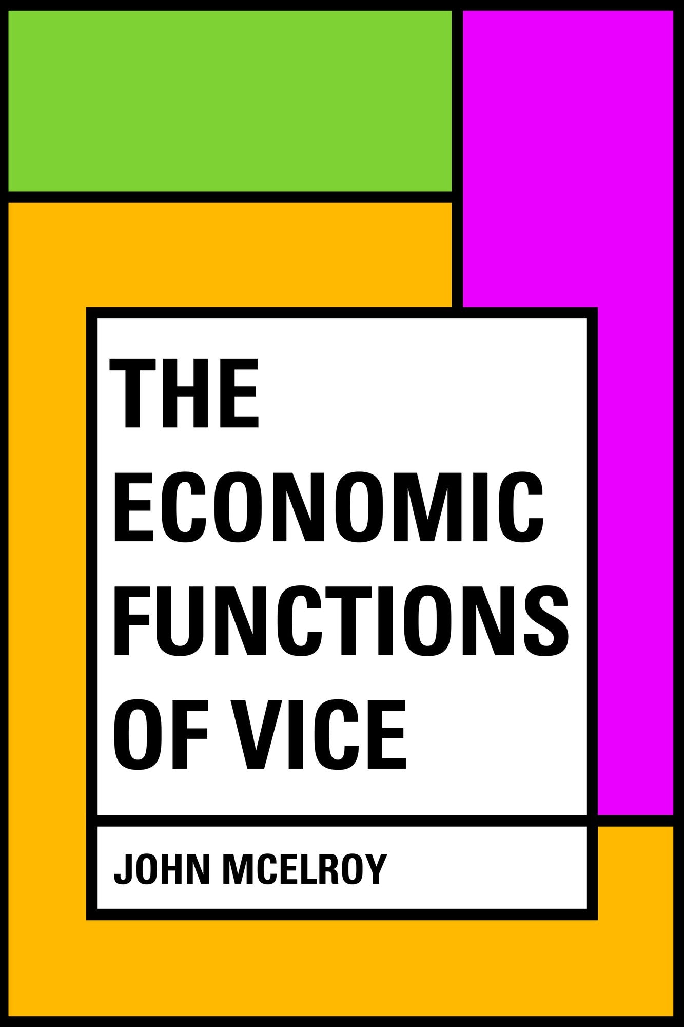 The Economic Functions of Vice