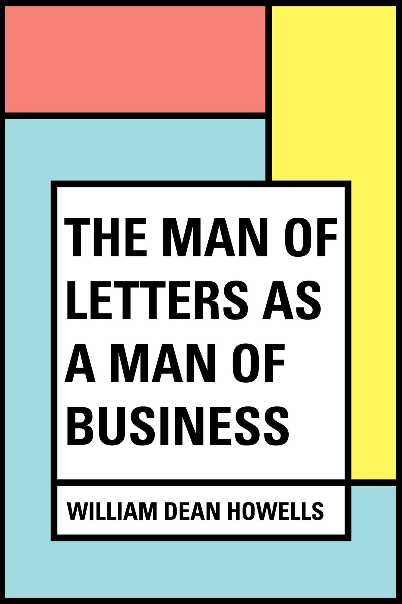 The Man of Letters as a Man of Business