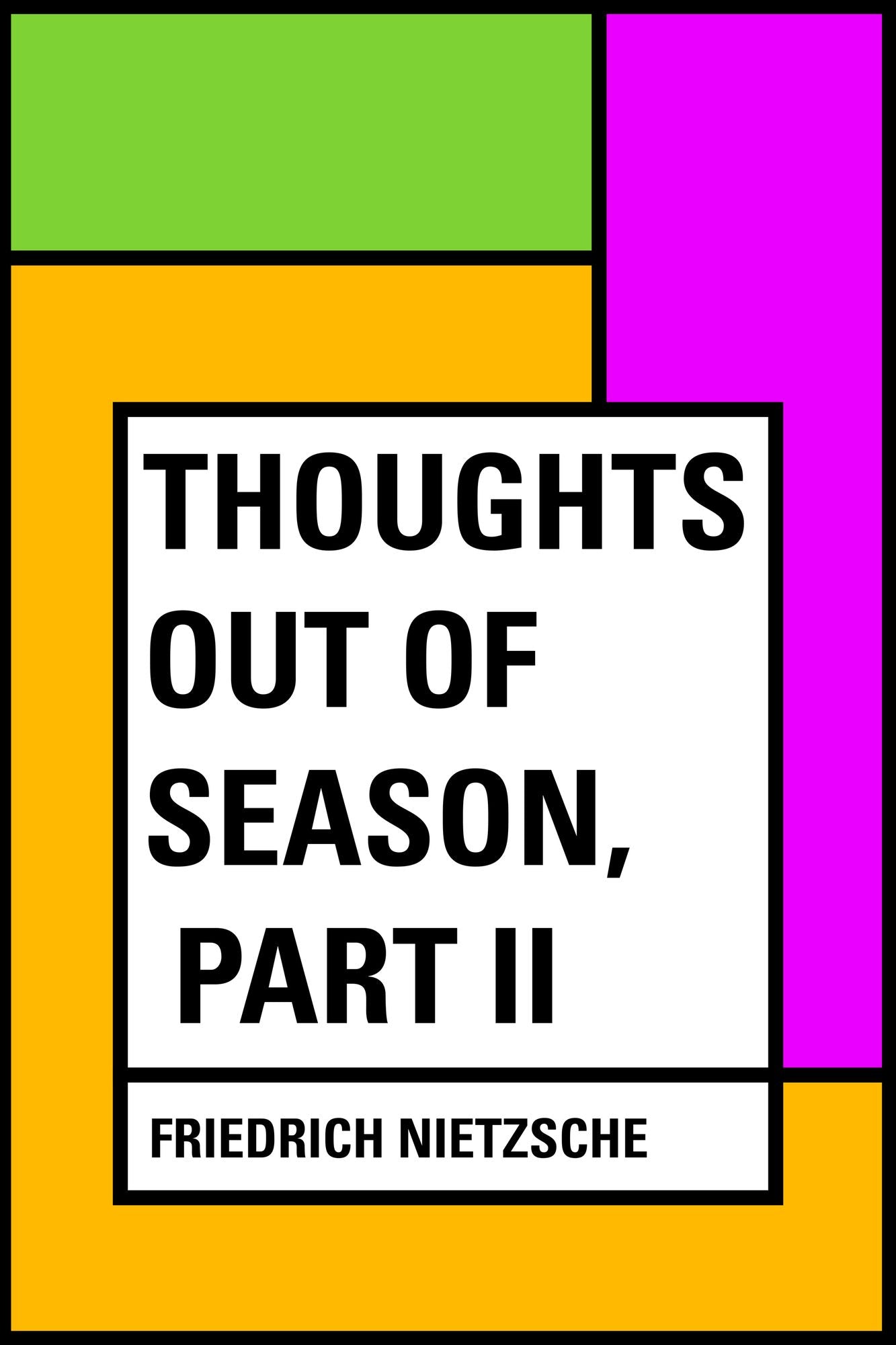 Thoughts Out of Season, Part II