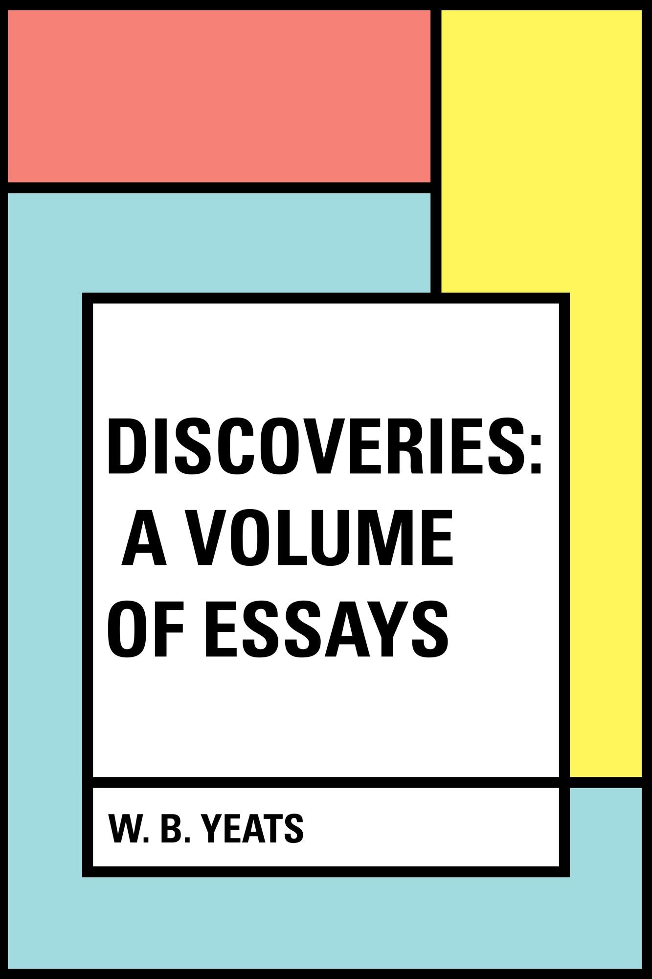 Discoveries: A Volume of Essays