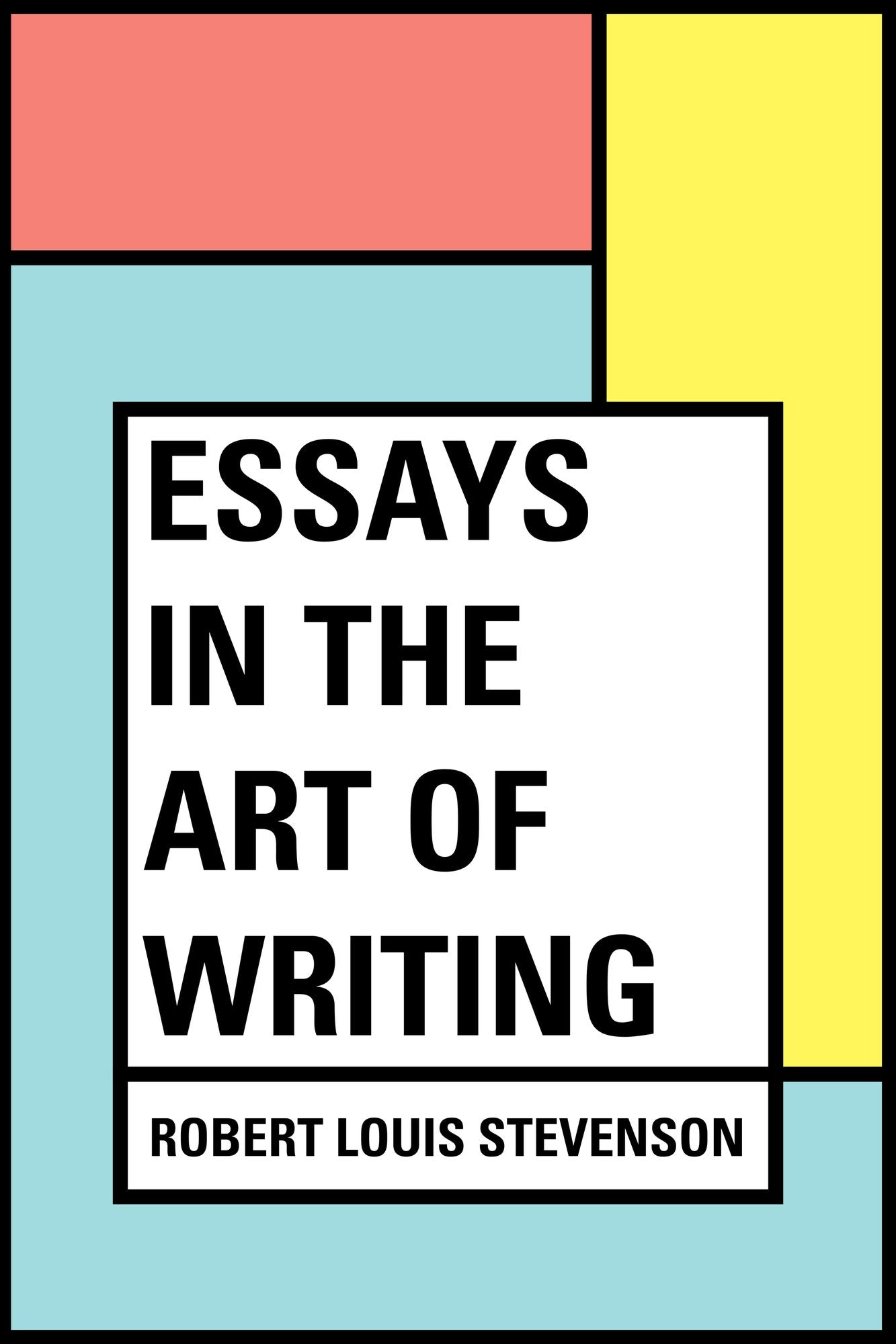Essays in the Art of Writing