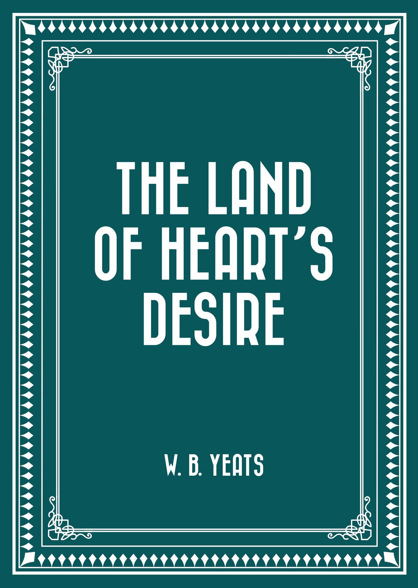 The Land of Heart's Desire