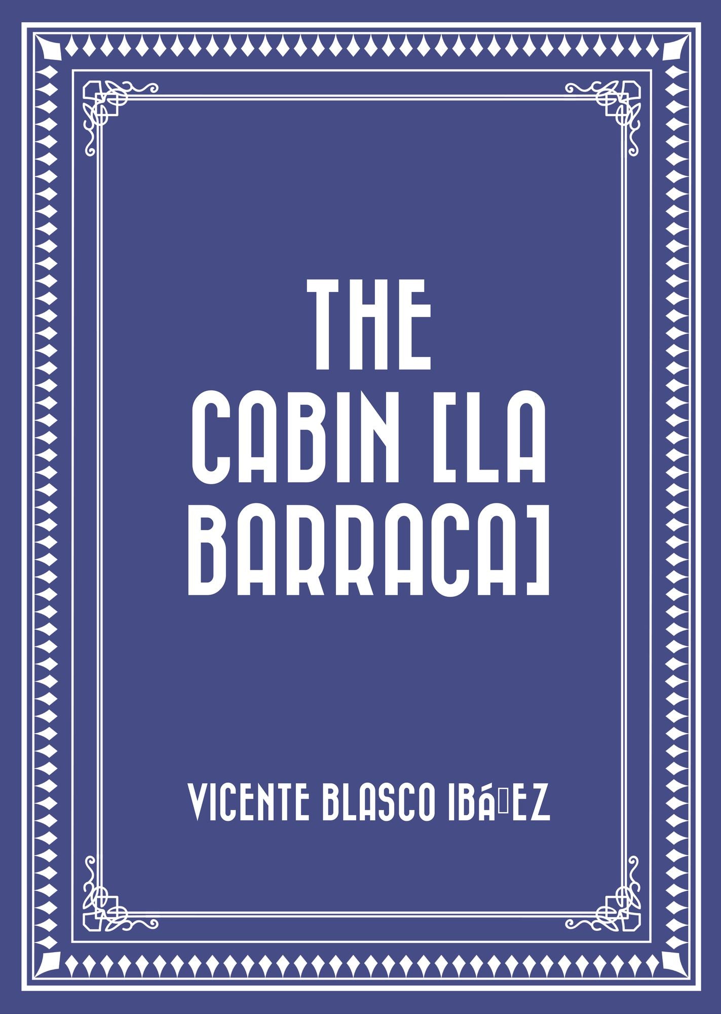 The Cabin [La barraca]